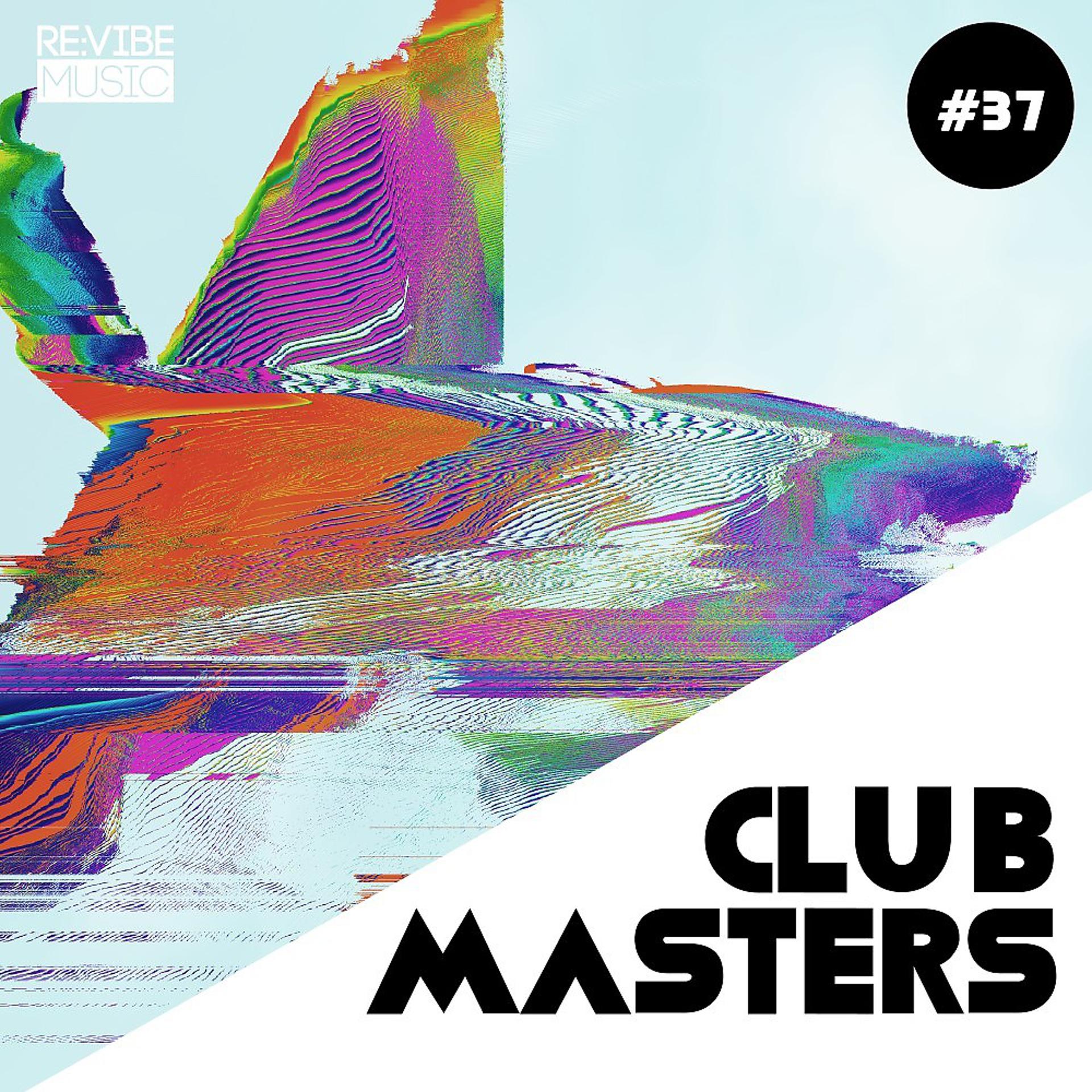 Постер альбома Club Masters, Vol. 37
