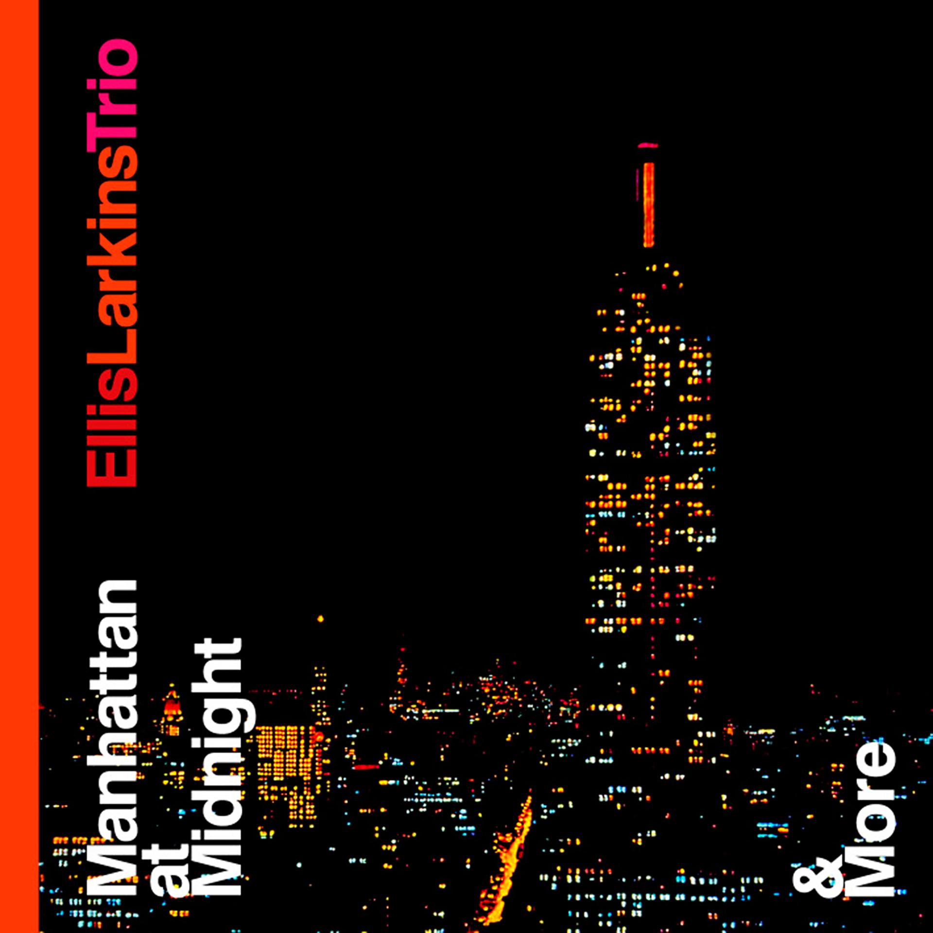 Постер альбома Manhattan at Midnight and More