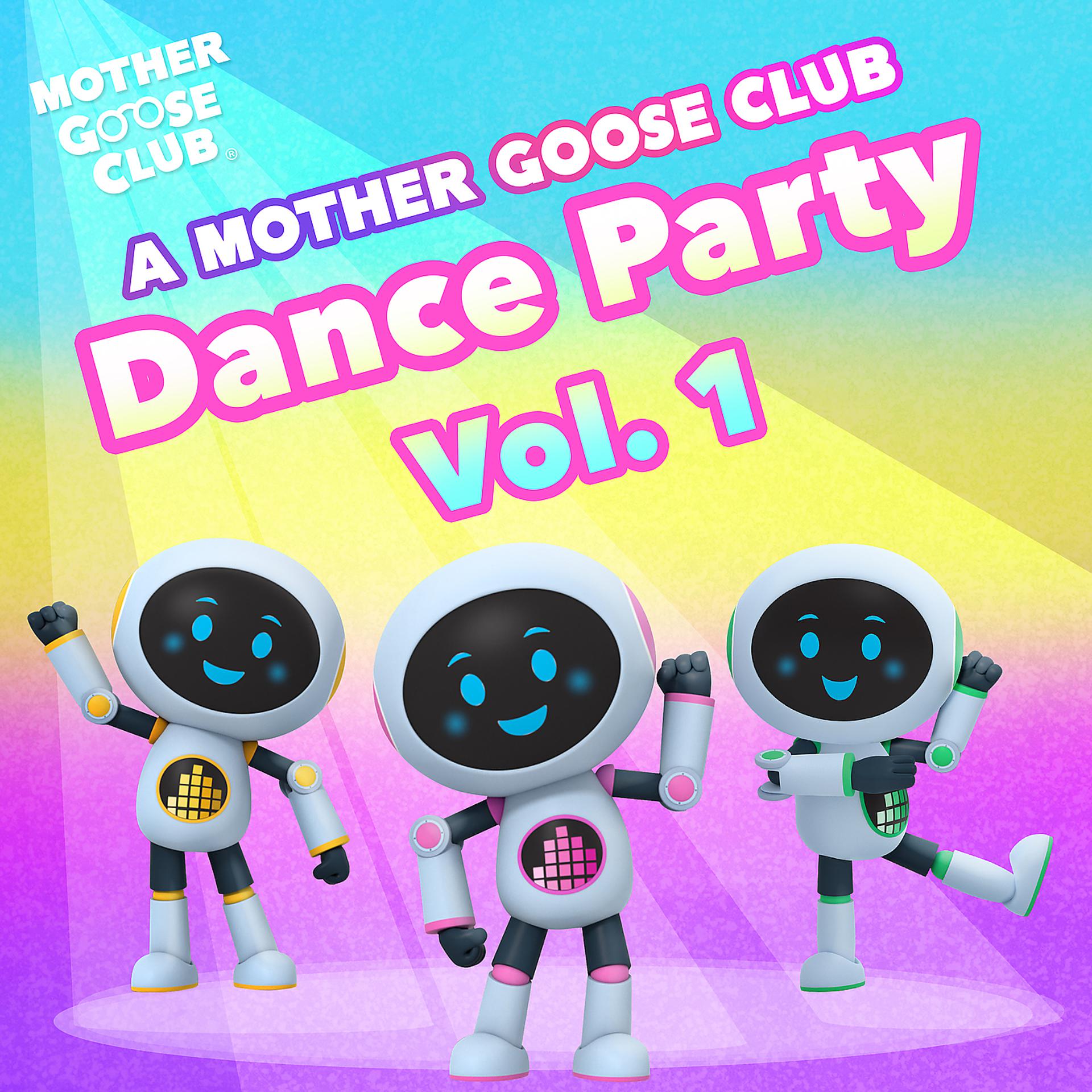 Постер альбома A Mother Goose Club Dance Party Vol. 1