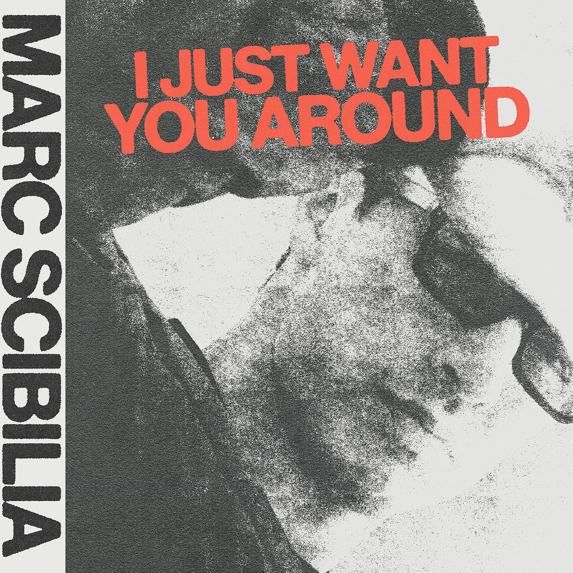 Постер альбома I Just Want You Around