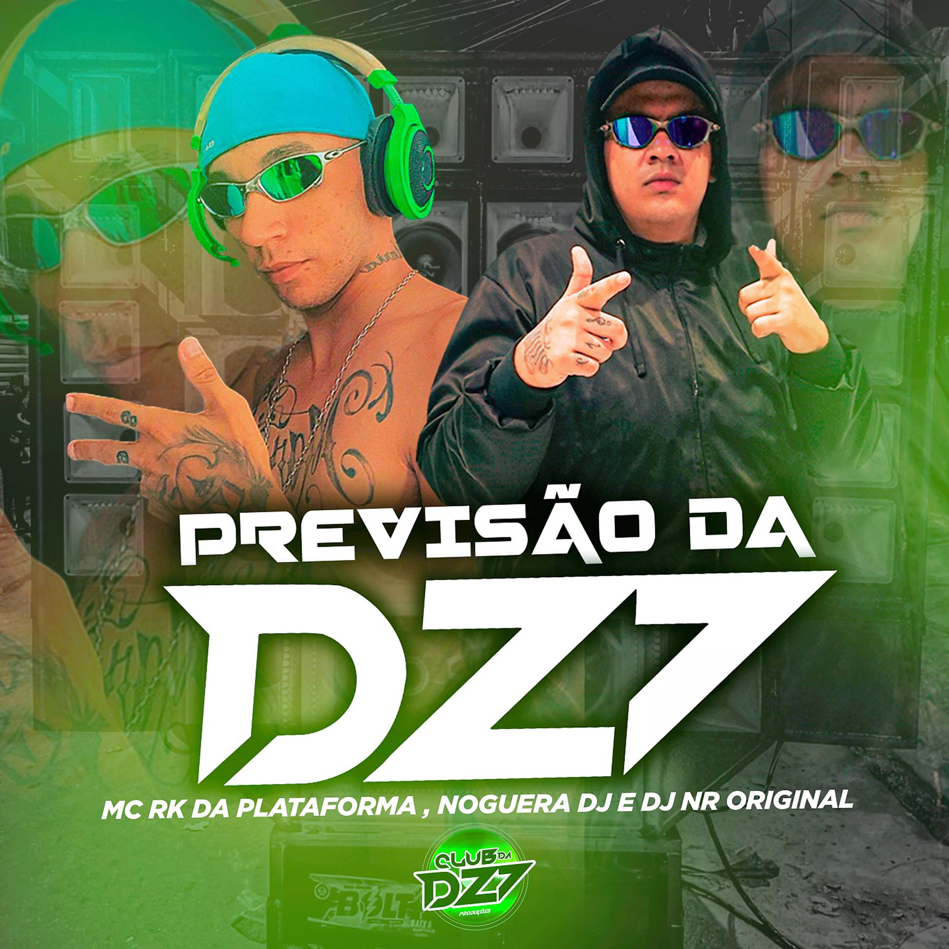 Постер альбома PREVISÃO DA DZ7