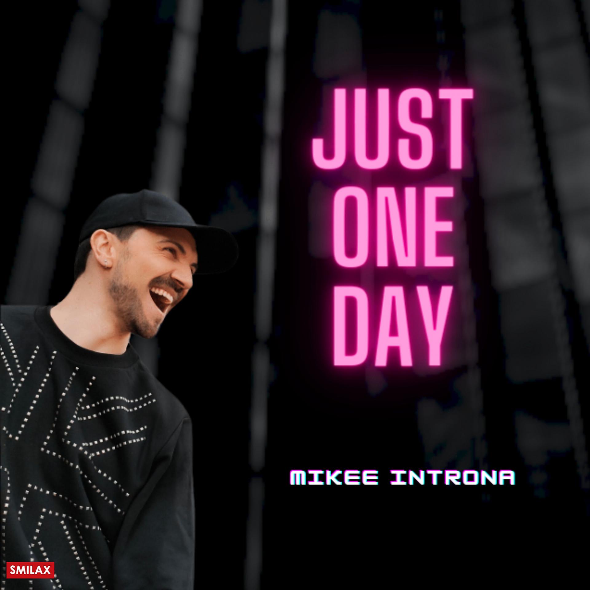 Постер альбома Just One Day