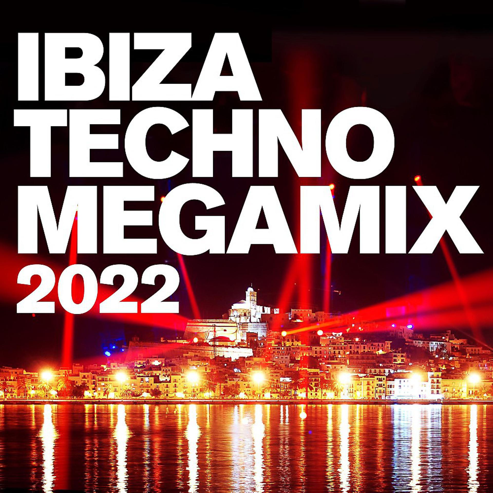 Постер альбома Ibiza Techno Megamix 2022