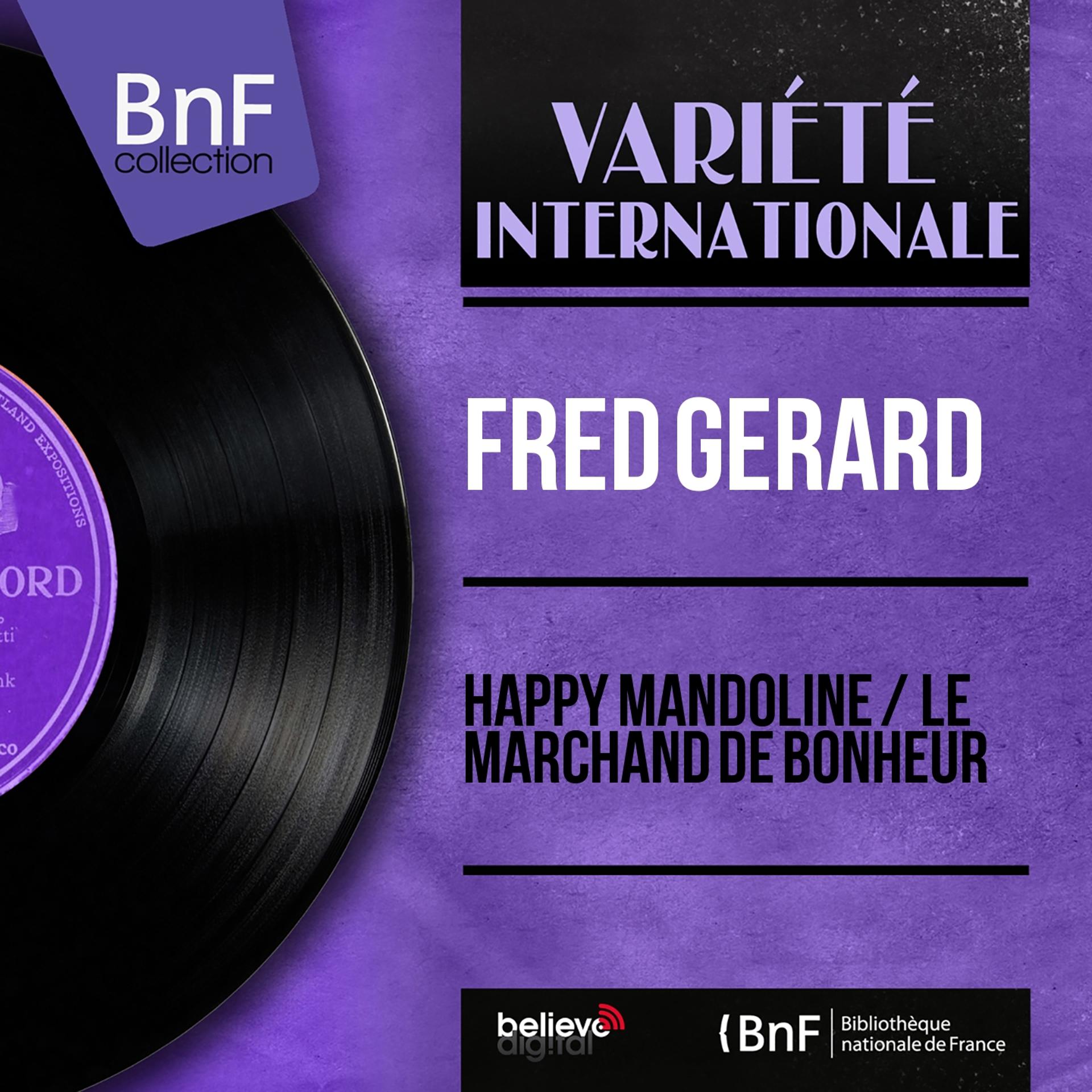 Постер альбома Happy Mandoline / Le marchand de bonheur (Mono Version)