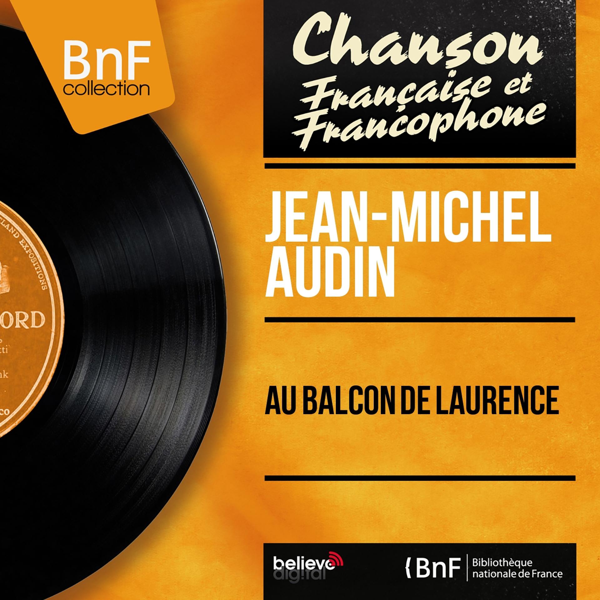 Постер альбома Au balcon de Laurence (Mono Version)
