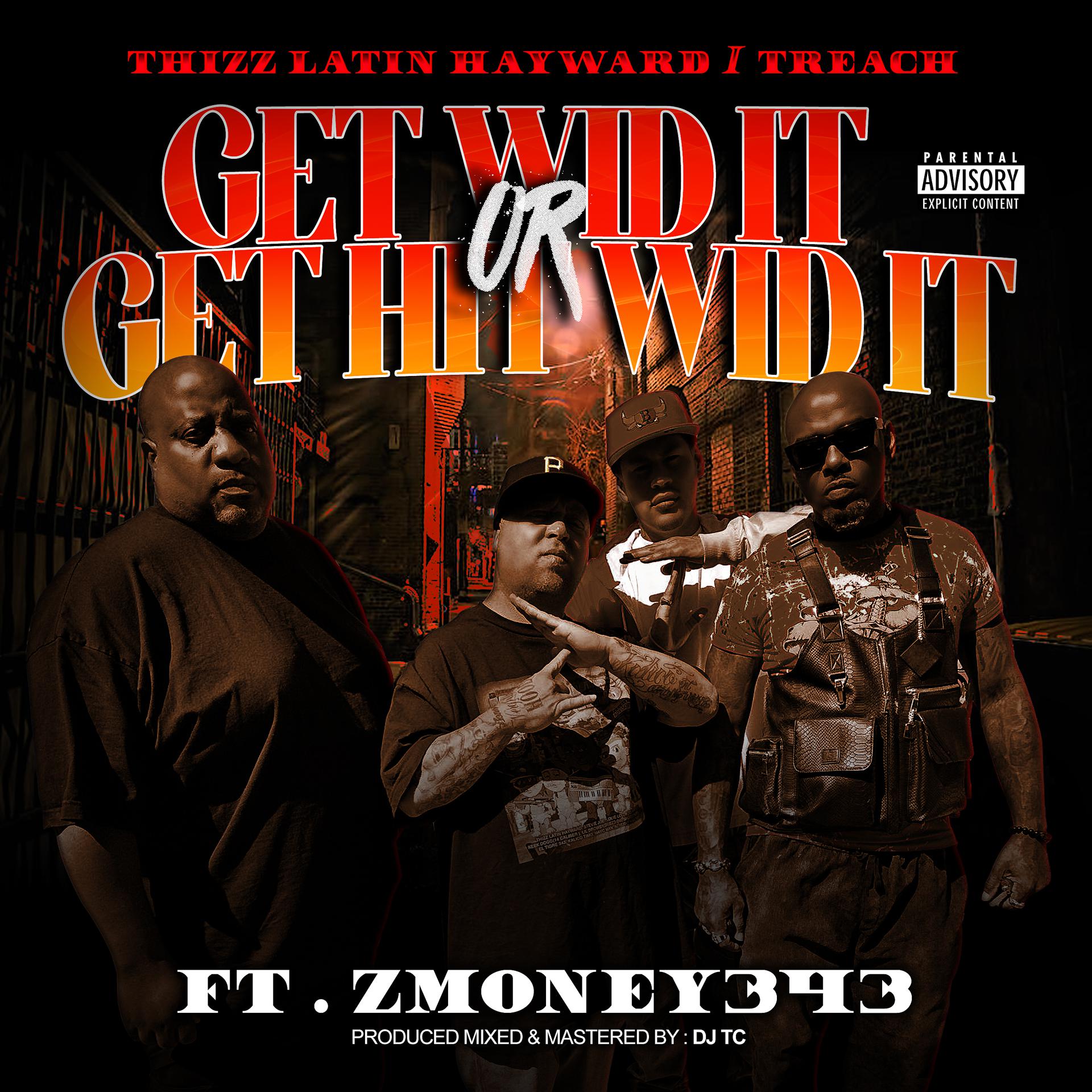 Постер альбома Get Wid It Or Get Hit  Wid It (feat. ZMoney343)