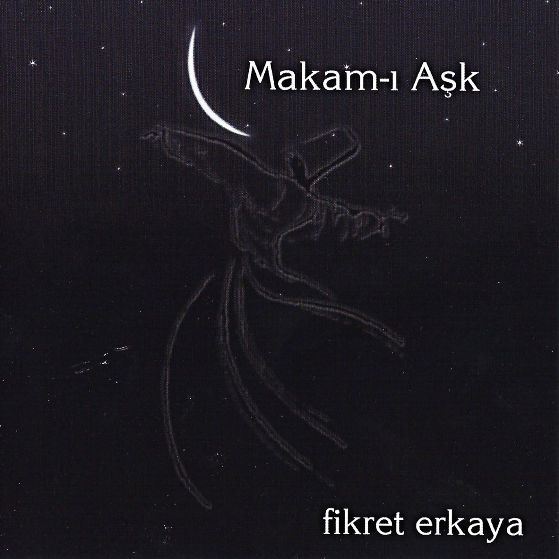 Постер альбома Makam-ı Aşk