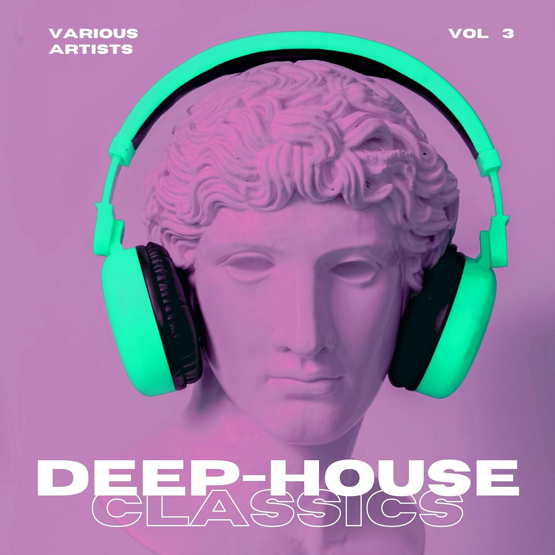 Постер альбома Deep-House Classics, Vol. 3
