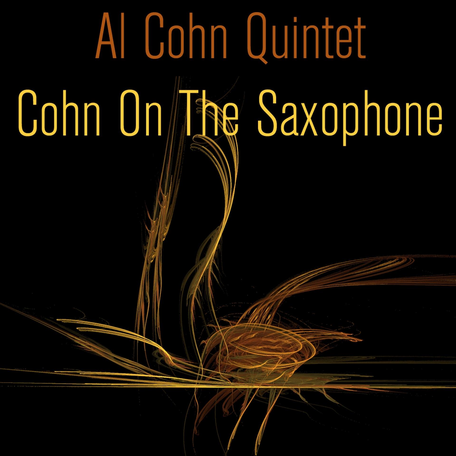 Постер альбома Cohn on the Saxophone