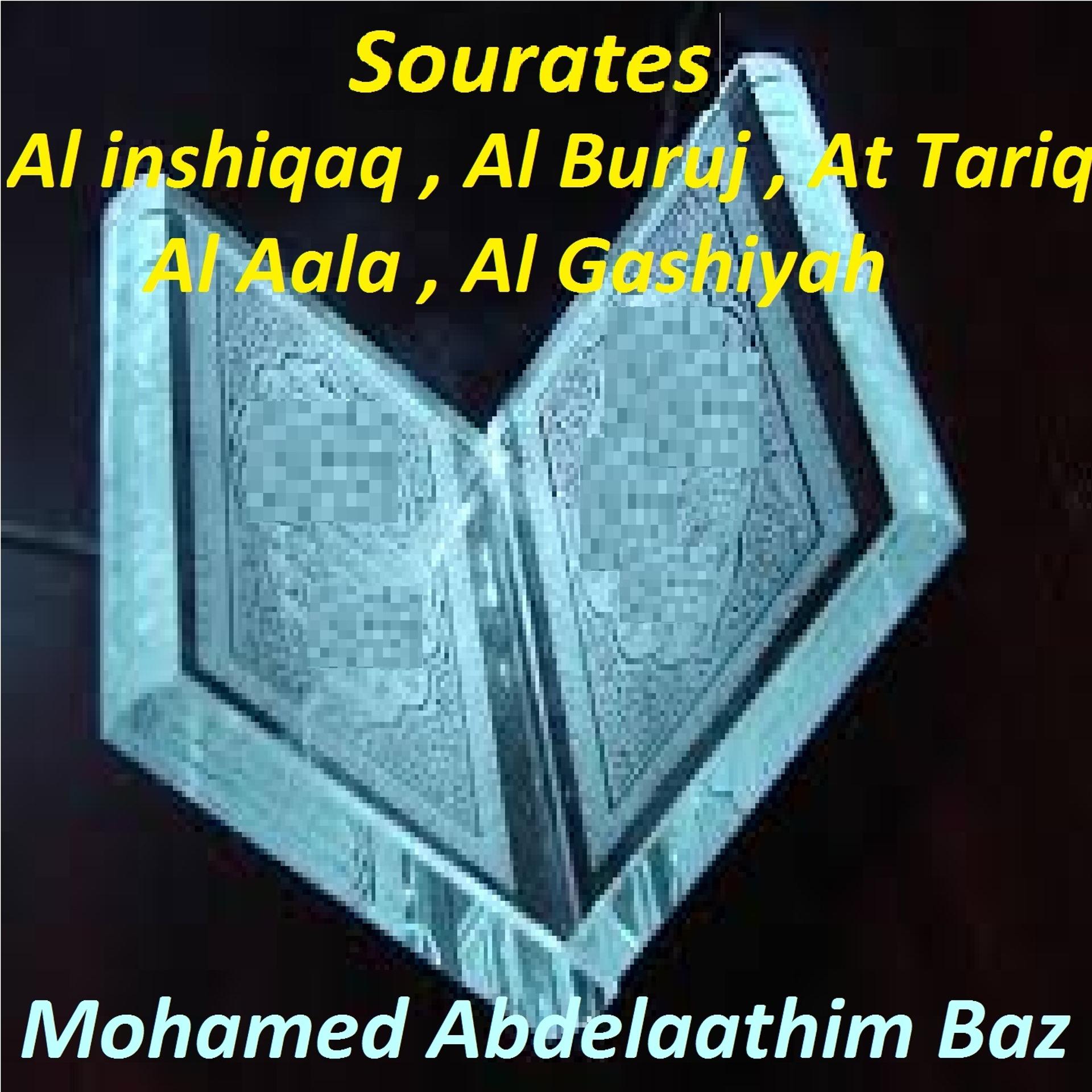 Постер альбома Sourates Al Inshiqaq, Al Buruj, At Tariq, Al Aala, Al Gashiyah