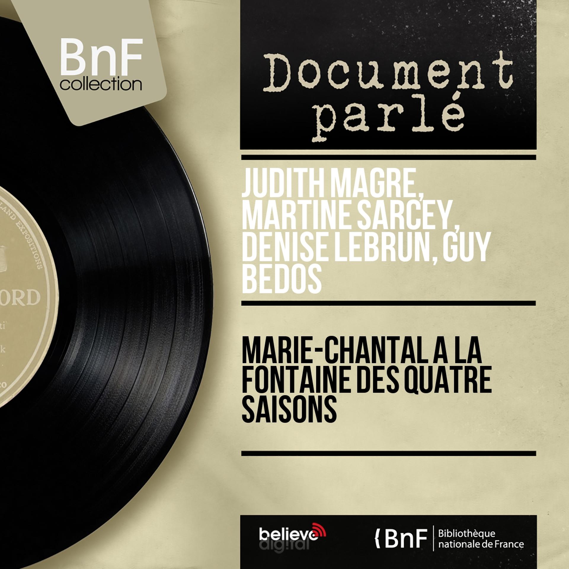 Постер альбома Marie-Chantal à la fontaine des quatre saisons (Mono Version)