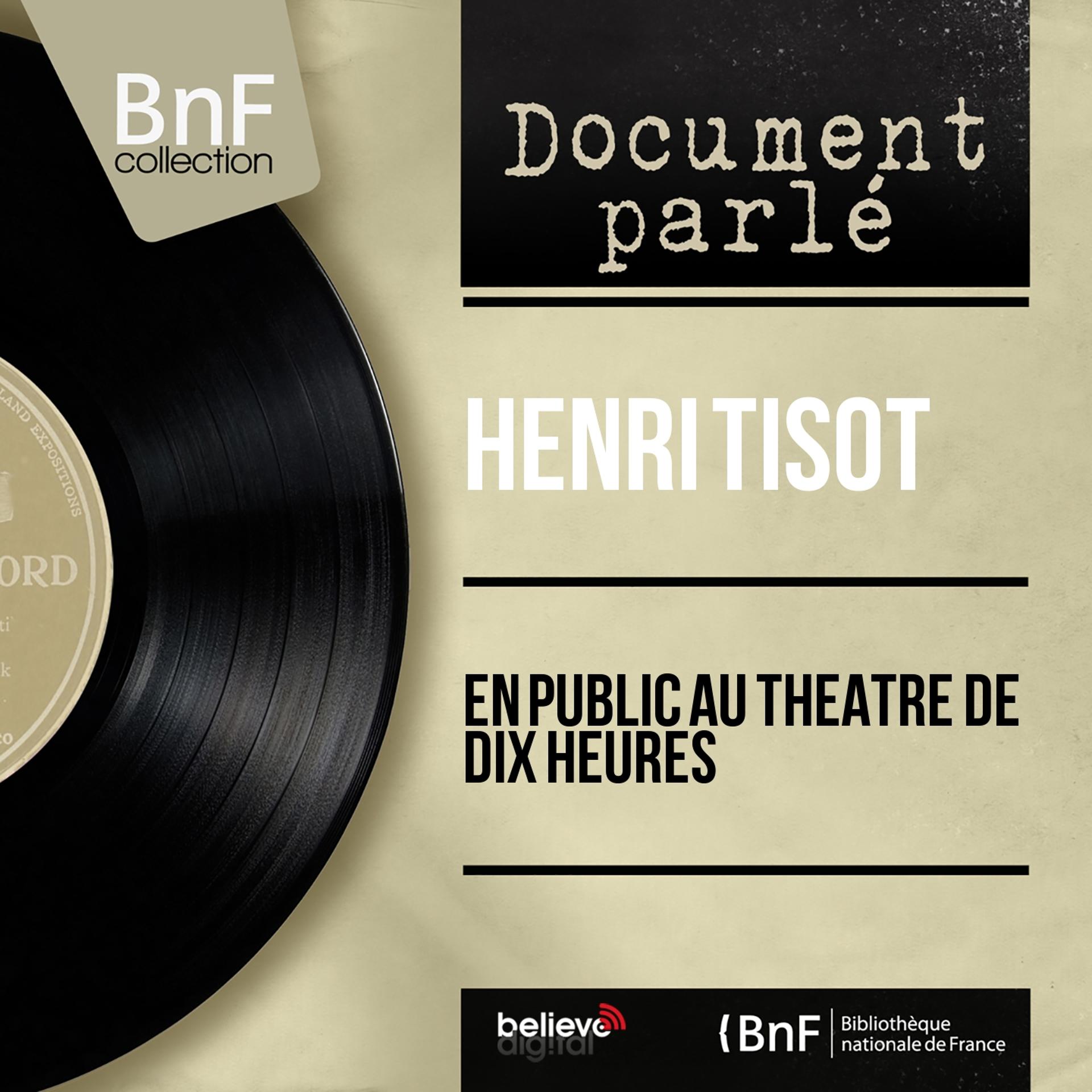 Постер альбома En public au théâtre de dix heures (Live, mono version)