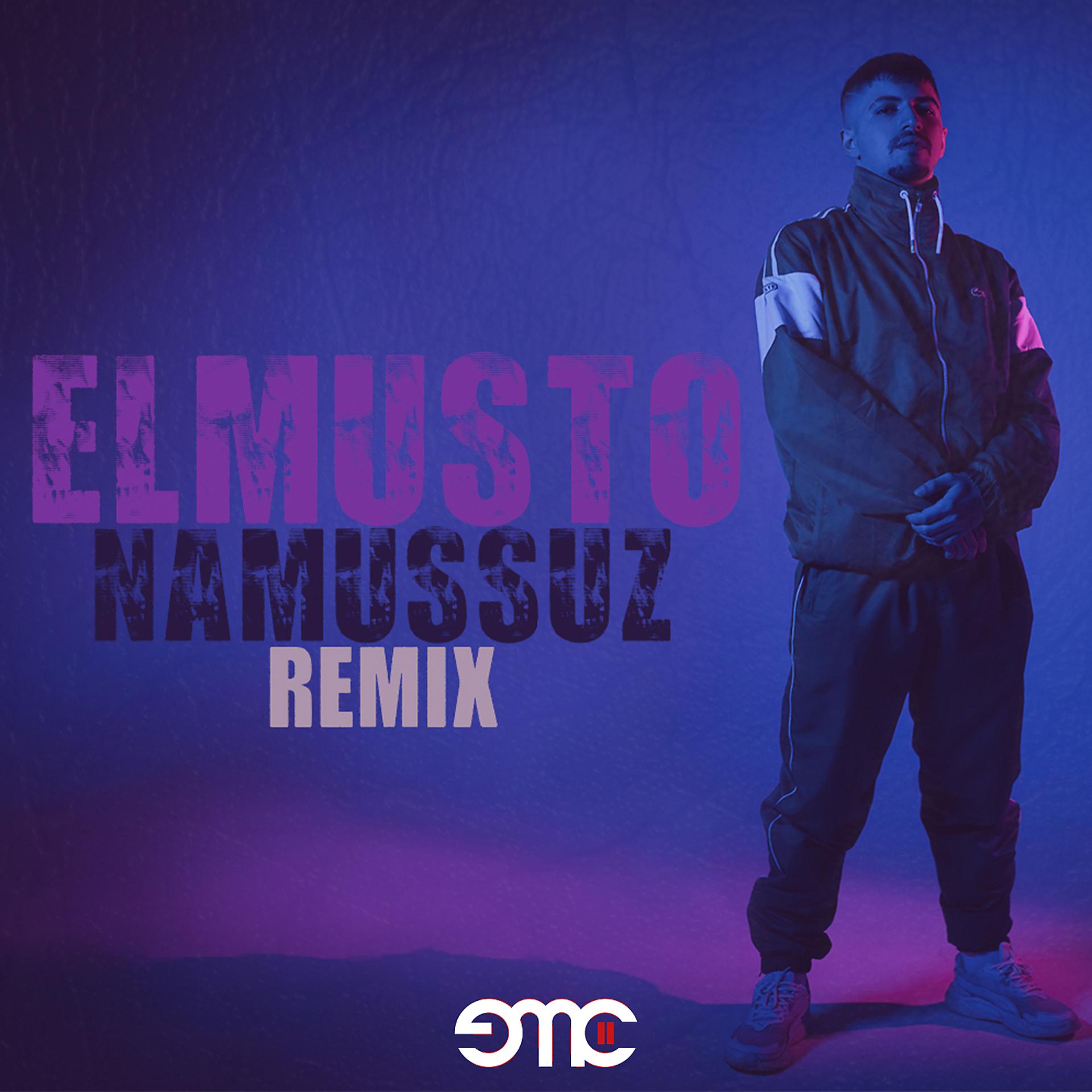 Постер к треку Elmusto - Namussuz (Remix)
