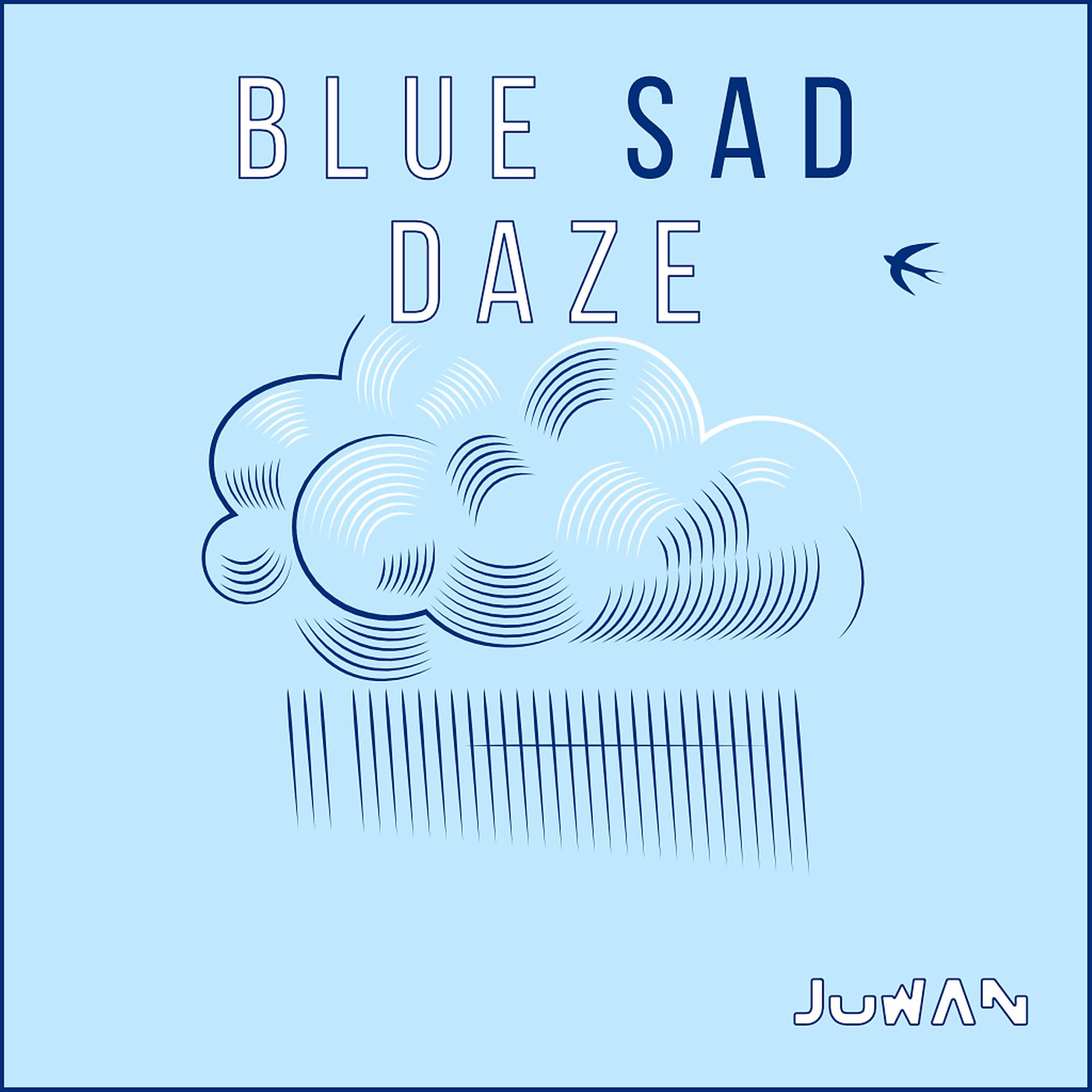 Постер альбома Blue Sad Daze