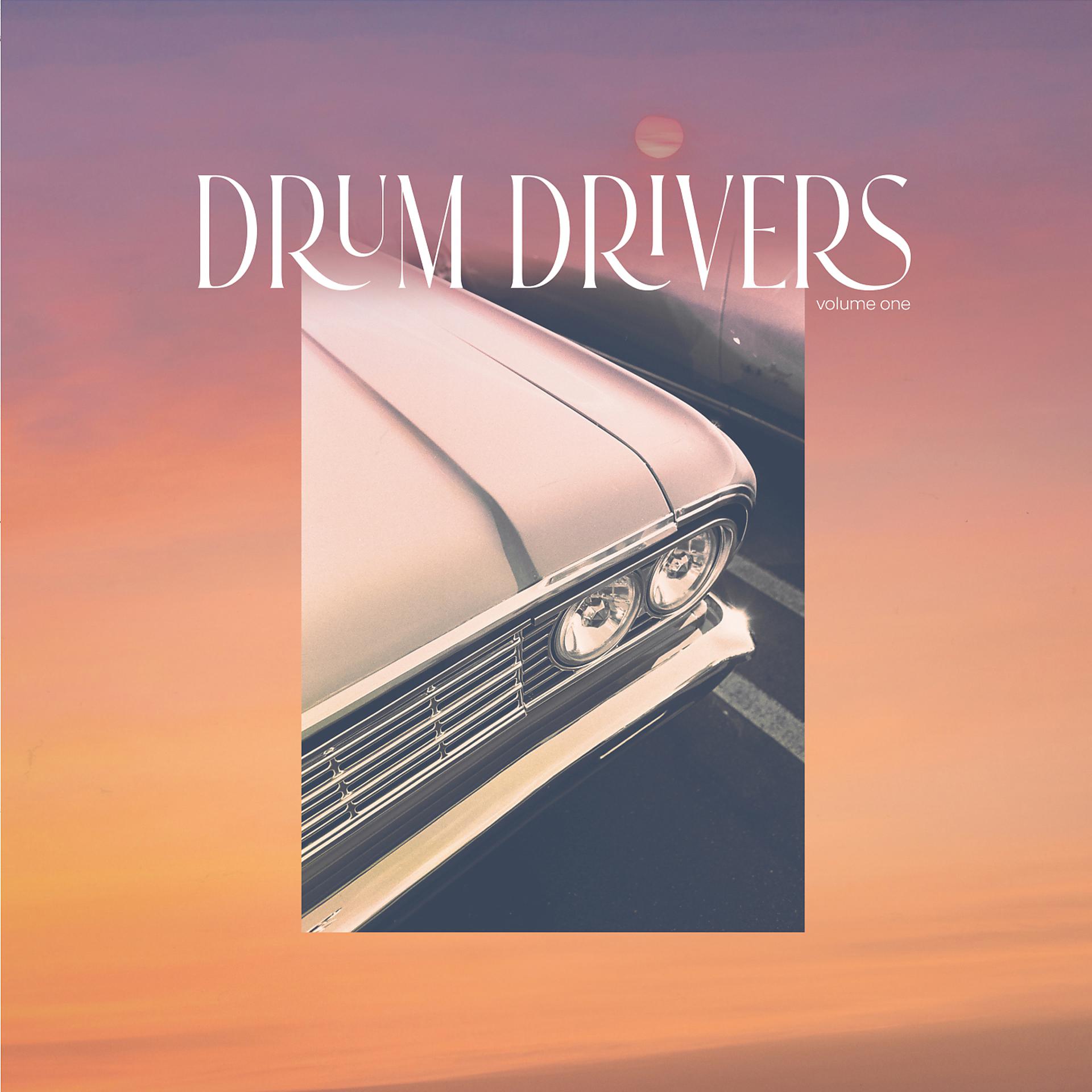 Постер альбома Drum Drivers, Vol. 1