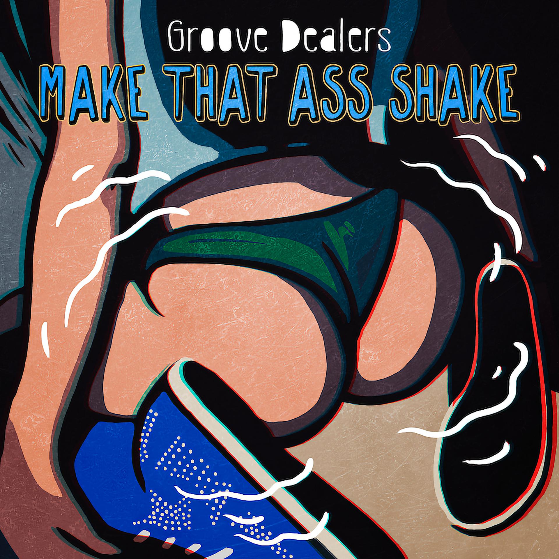Постер альбома Make That Ass Shake
