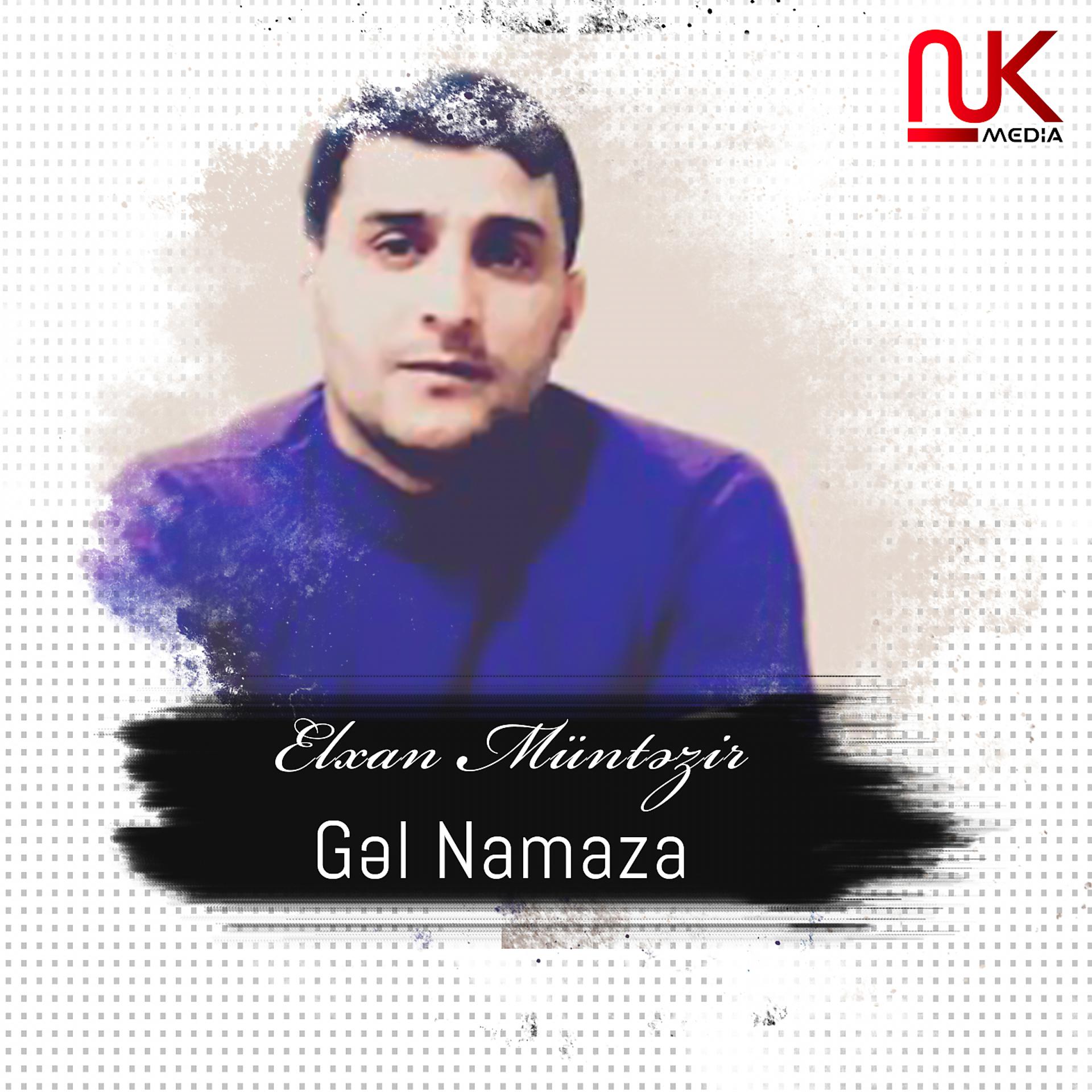 Постер альбома Gəl Namaza