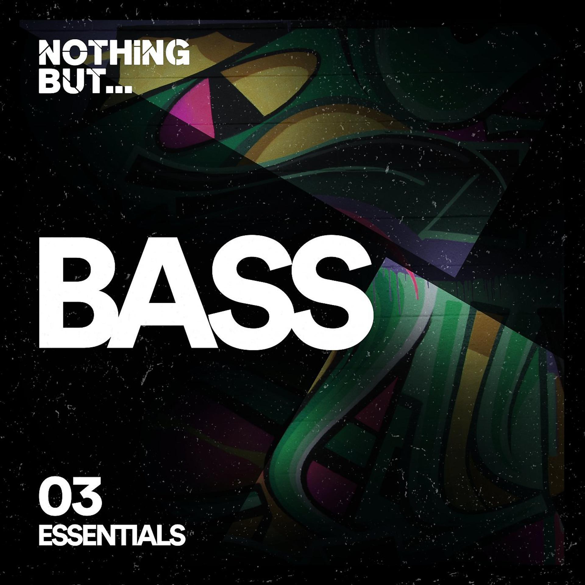 Постер альбома Nothing But... Bass Essentials, Vol. 03