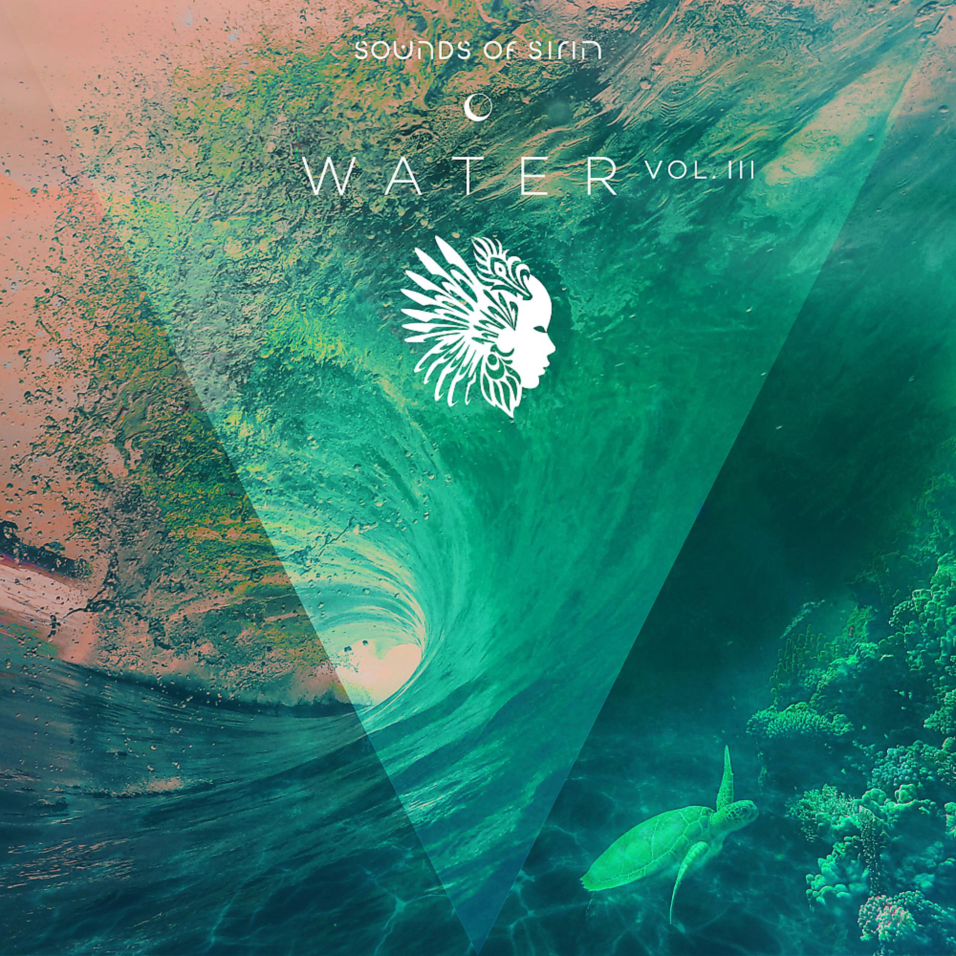 Постер альбома Sounds Of Sirin: Water Vol. 3