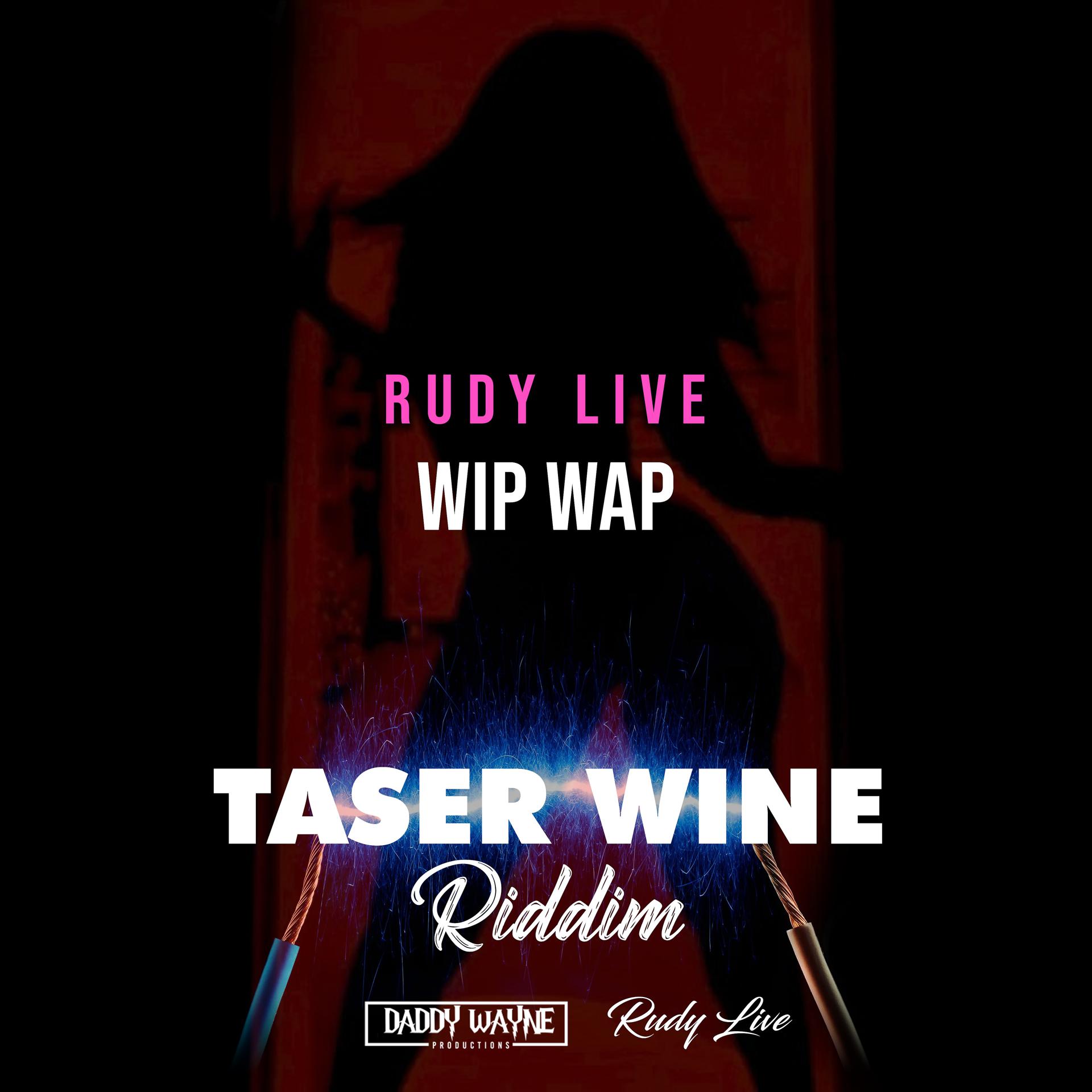 Постер альбома Wip Wap (Taser Wine Riddim)