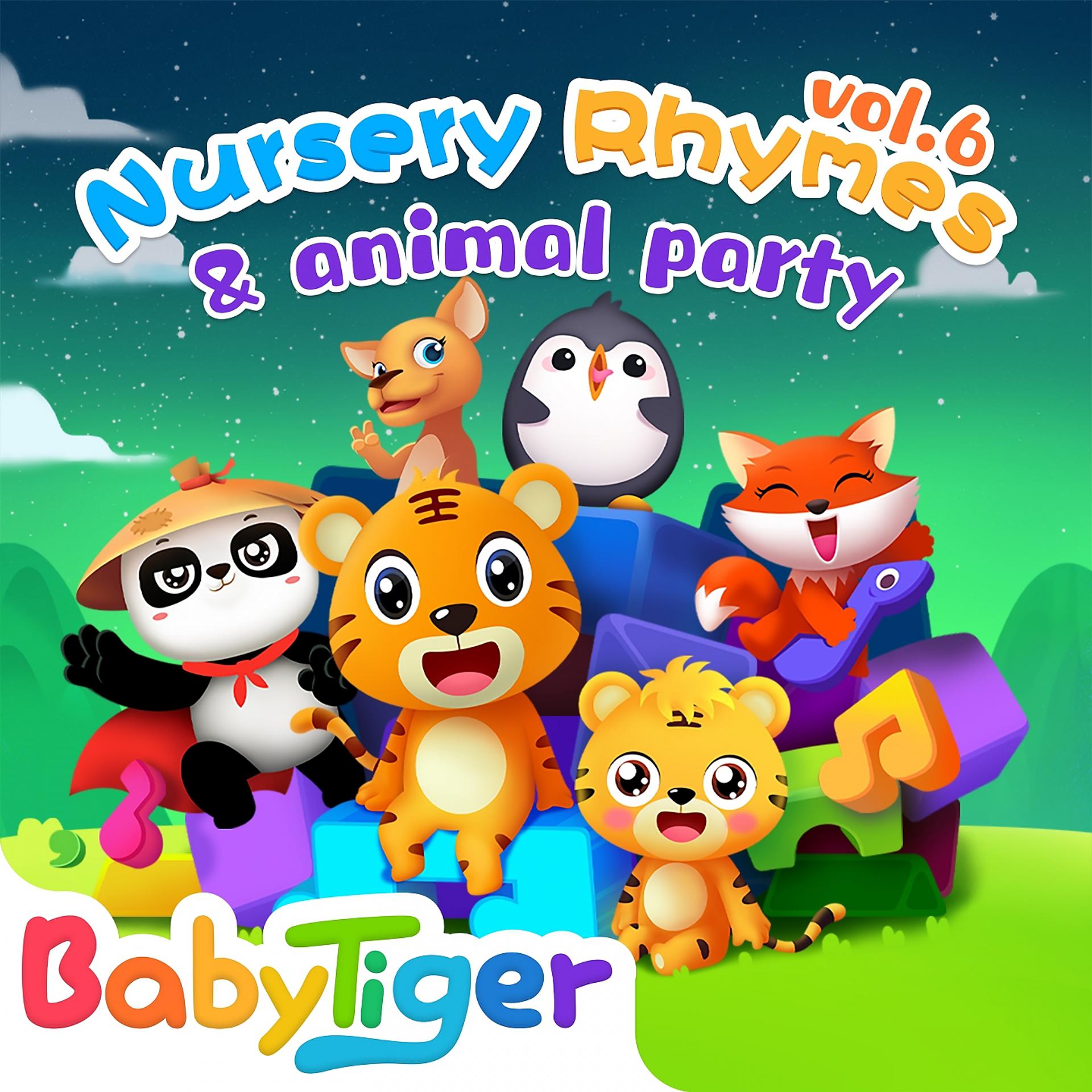 Постер альбома BabyTiger Nursery Rhymes & Animal Party，Vol. 6