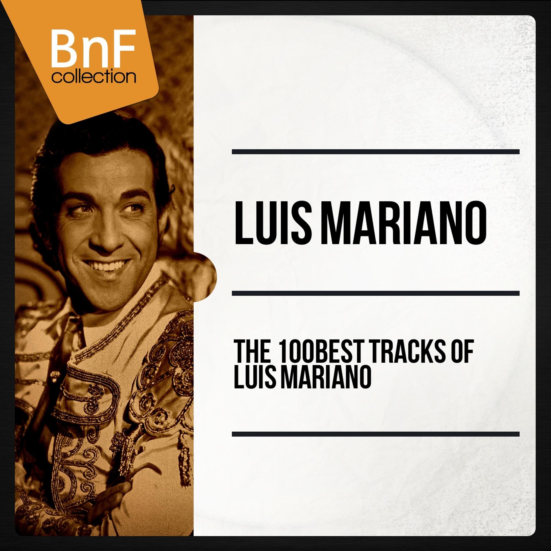 Постер альбома The 90 Best Tracks of Luis Mariano (Mono Version)