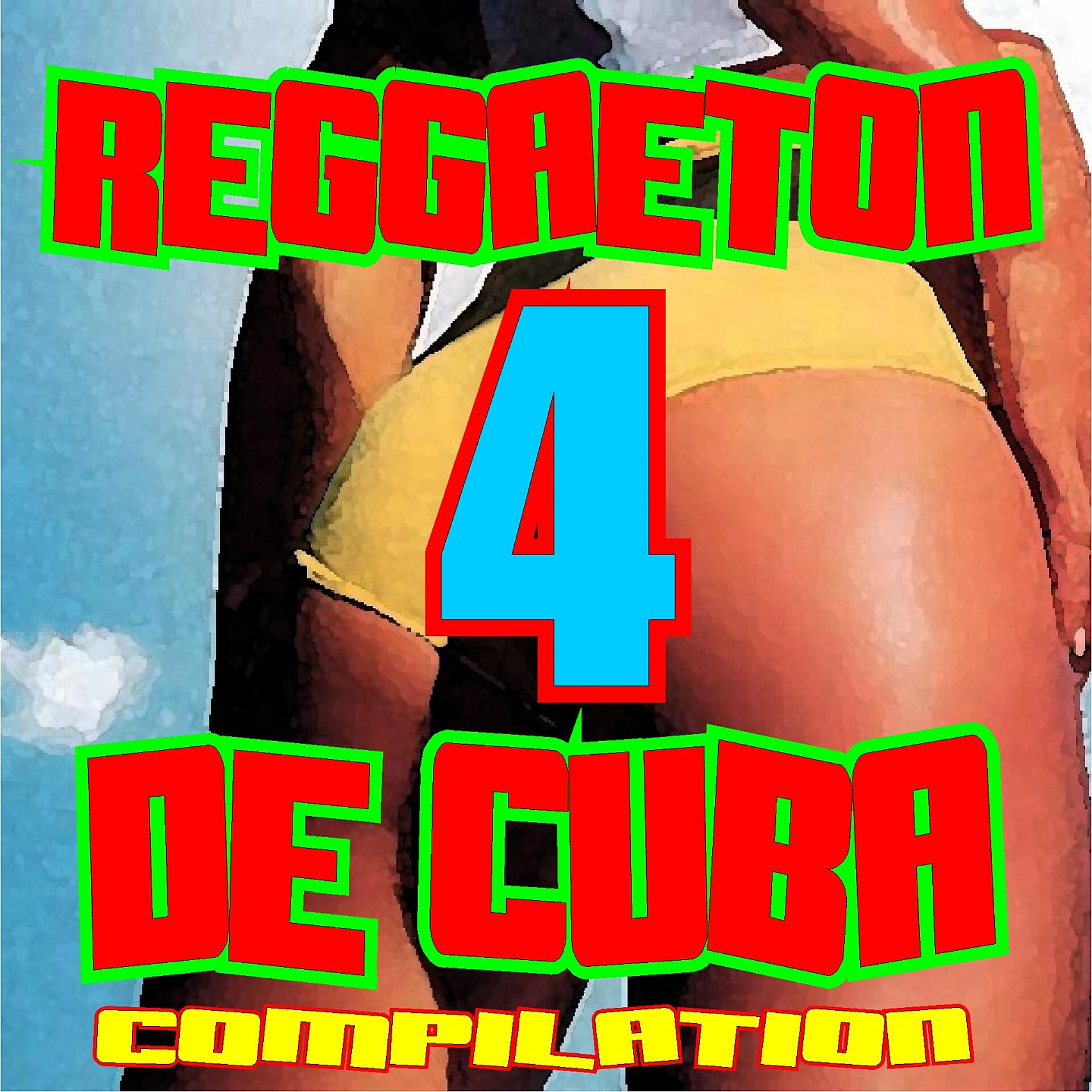 Постер альбома Reggaeton de Cuba 4
