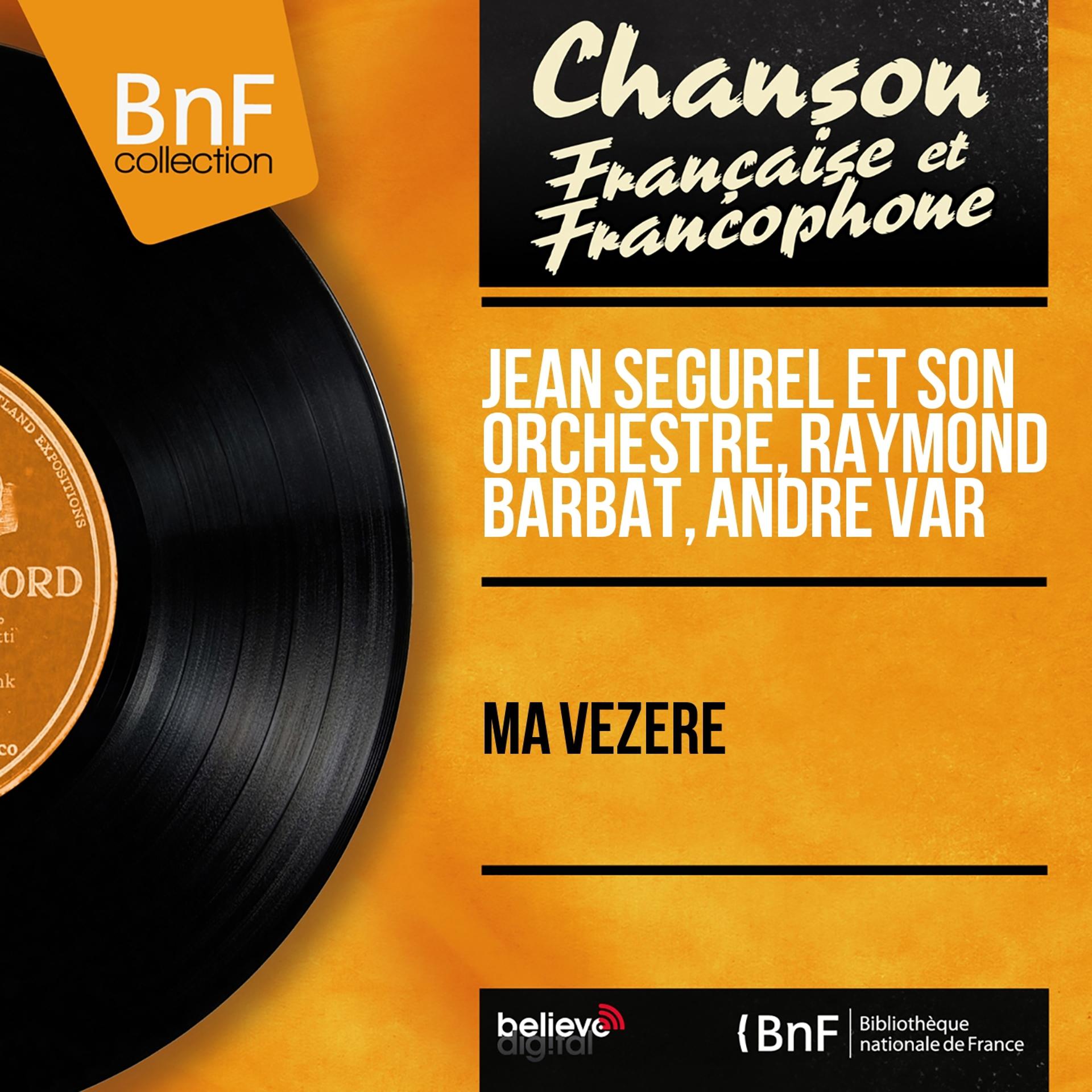 Постер альбома Ma Vézère (Mono Version)