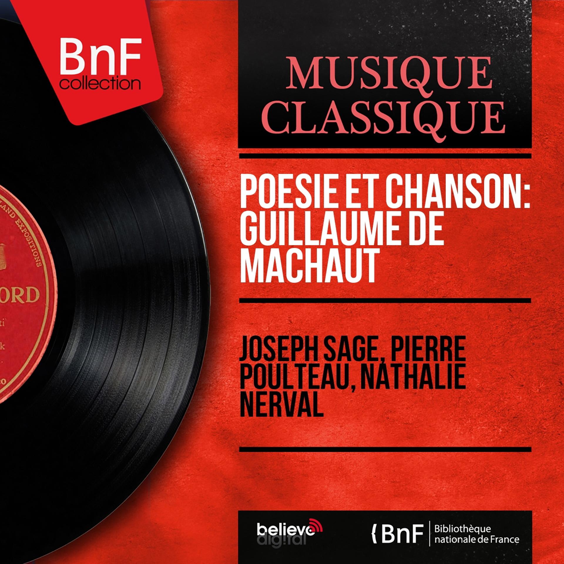Постер альбома Poésie et chanson: Guillaume de Machaut (Mono Version)