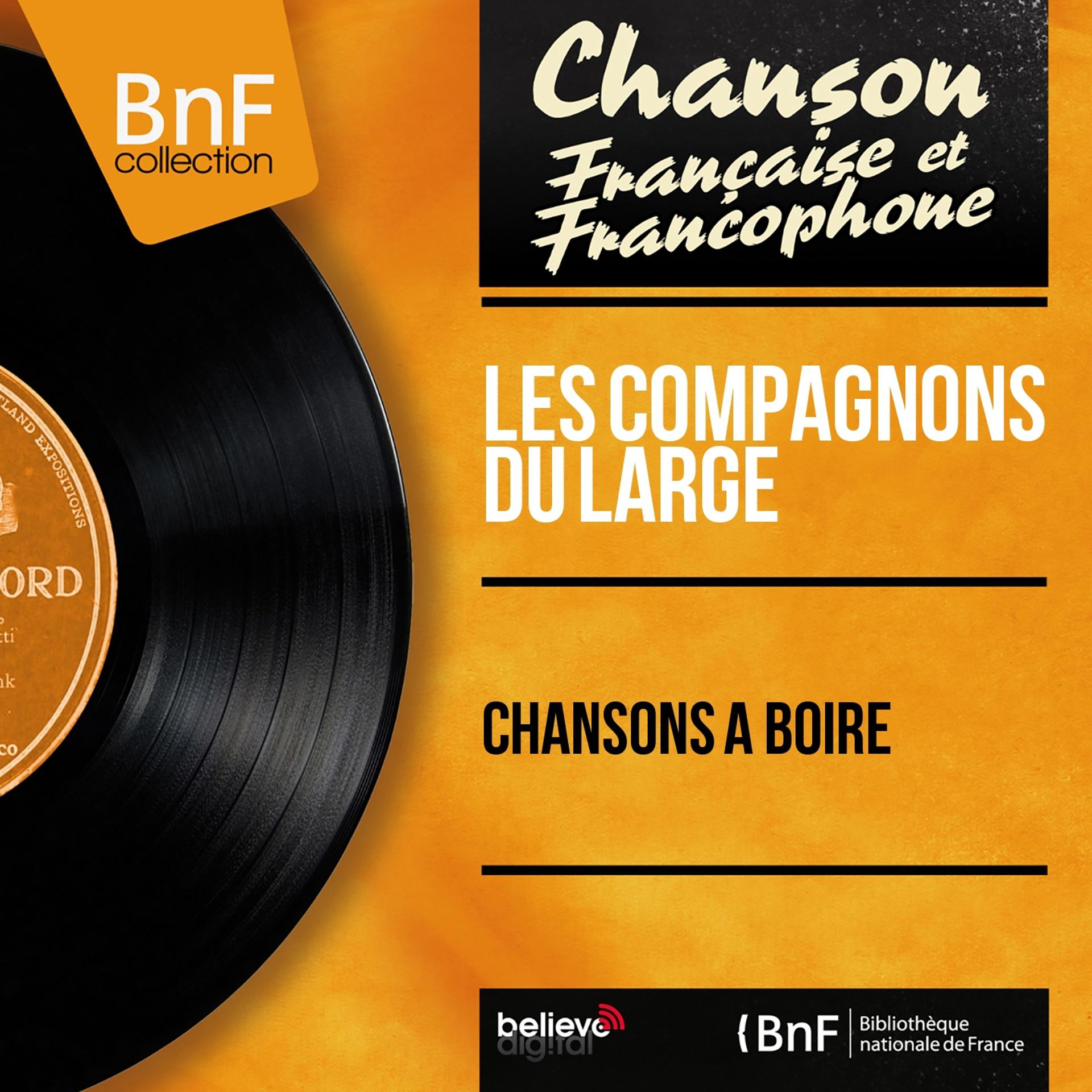 Постер альбома Chansons à boire (Mono Version)
