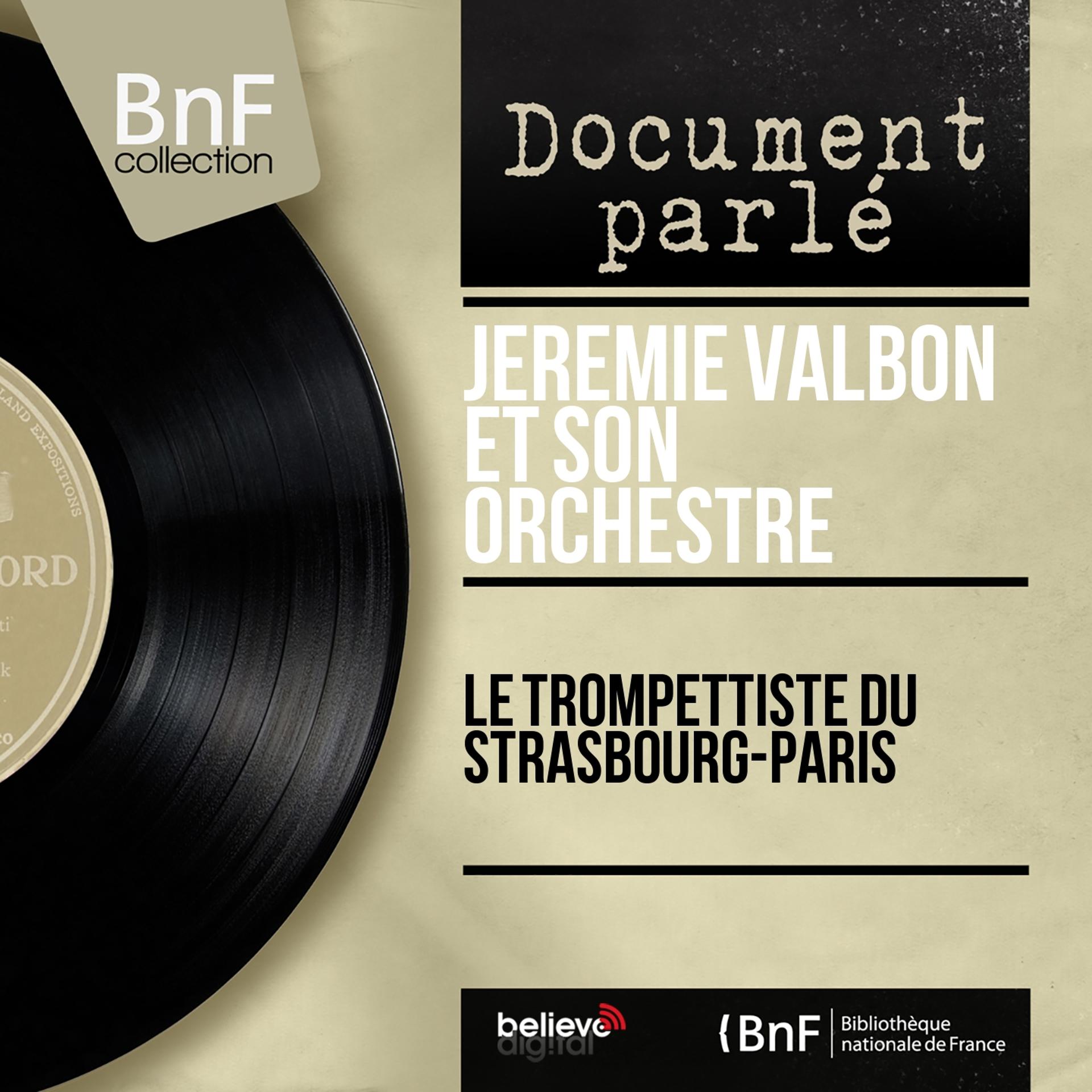Постер альбома Le trompettiste du Strasbourg-Paris (Mono version)