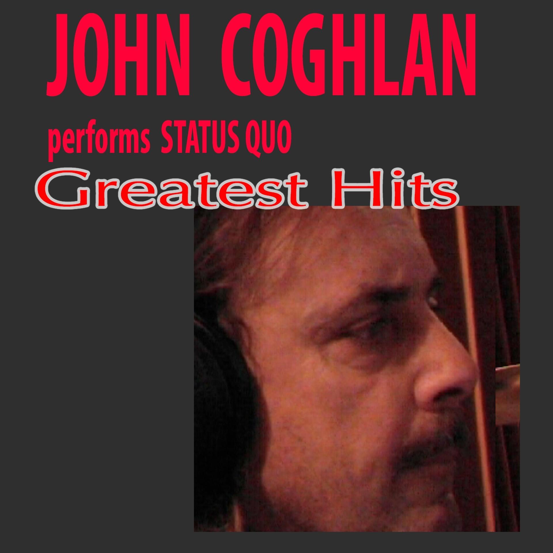 Постер альбома John Coghlan Performs Status Quo (Greatest Hits)