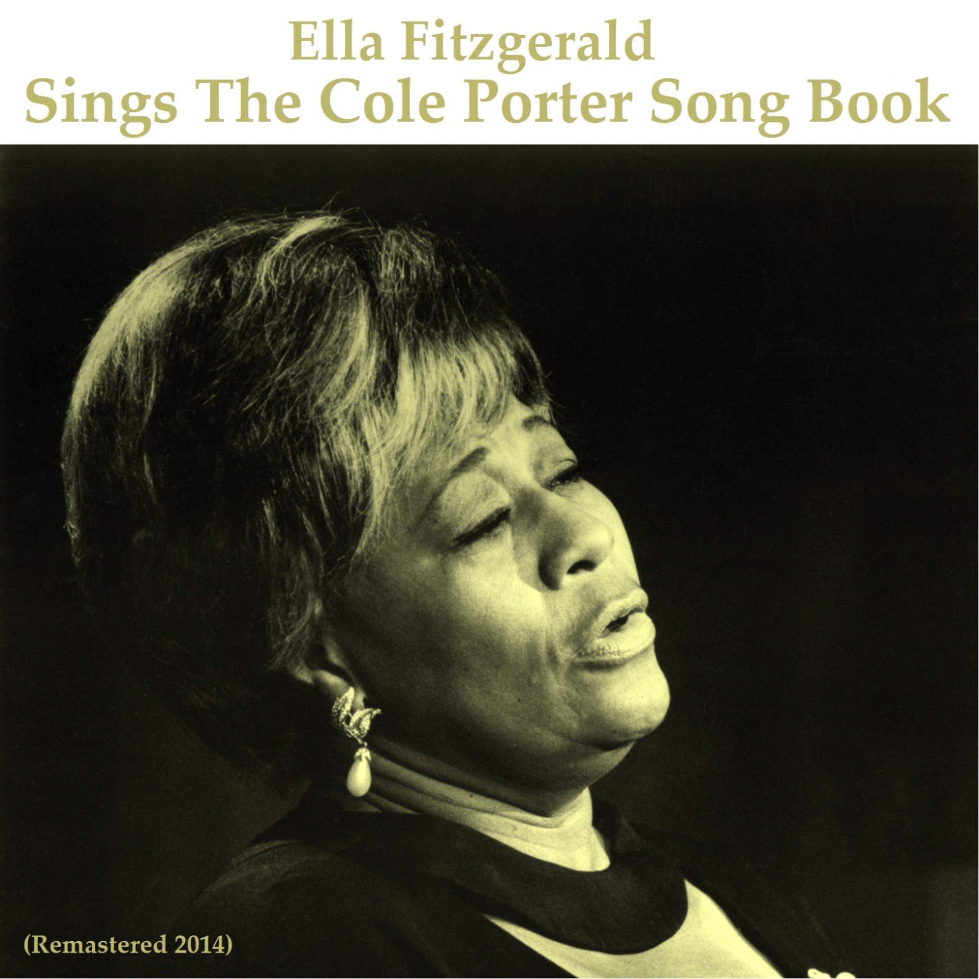 Постер альбома Ella Fitzgerald Sings the Cole Porter Song Book (Remastered 2014)