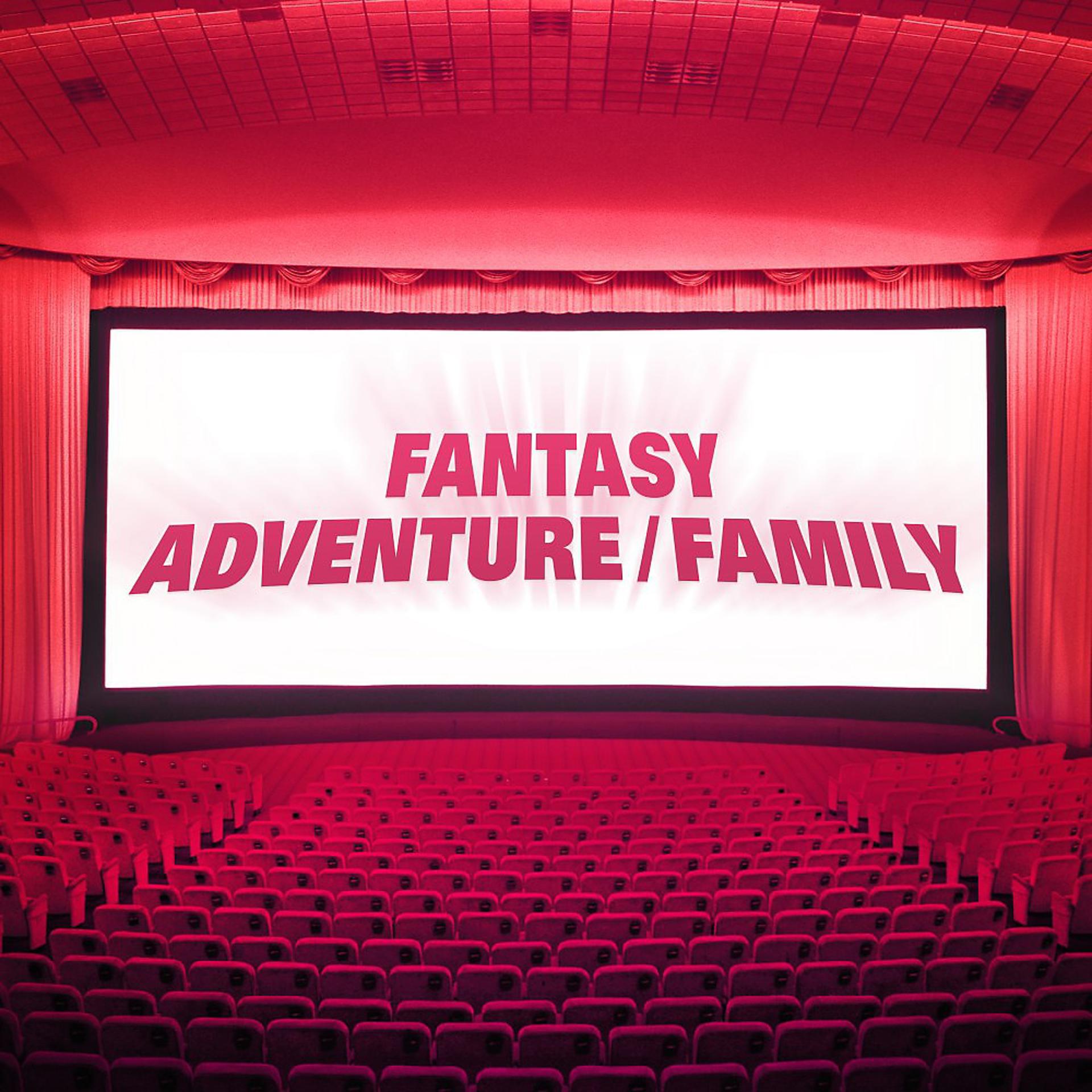 Постер альбома Fantasy / Adventure / Family