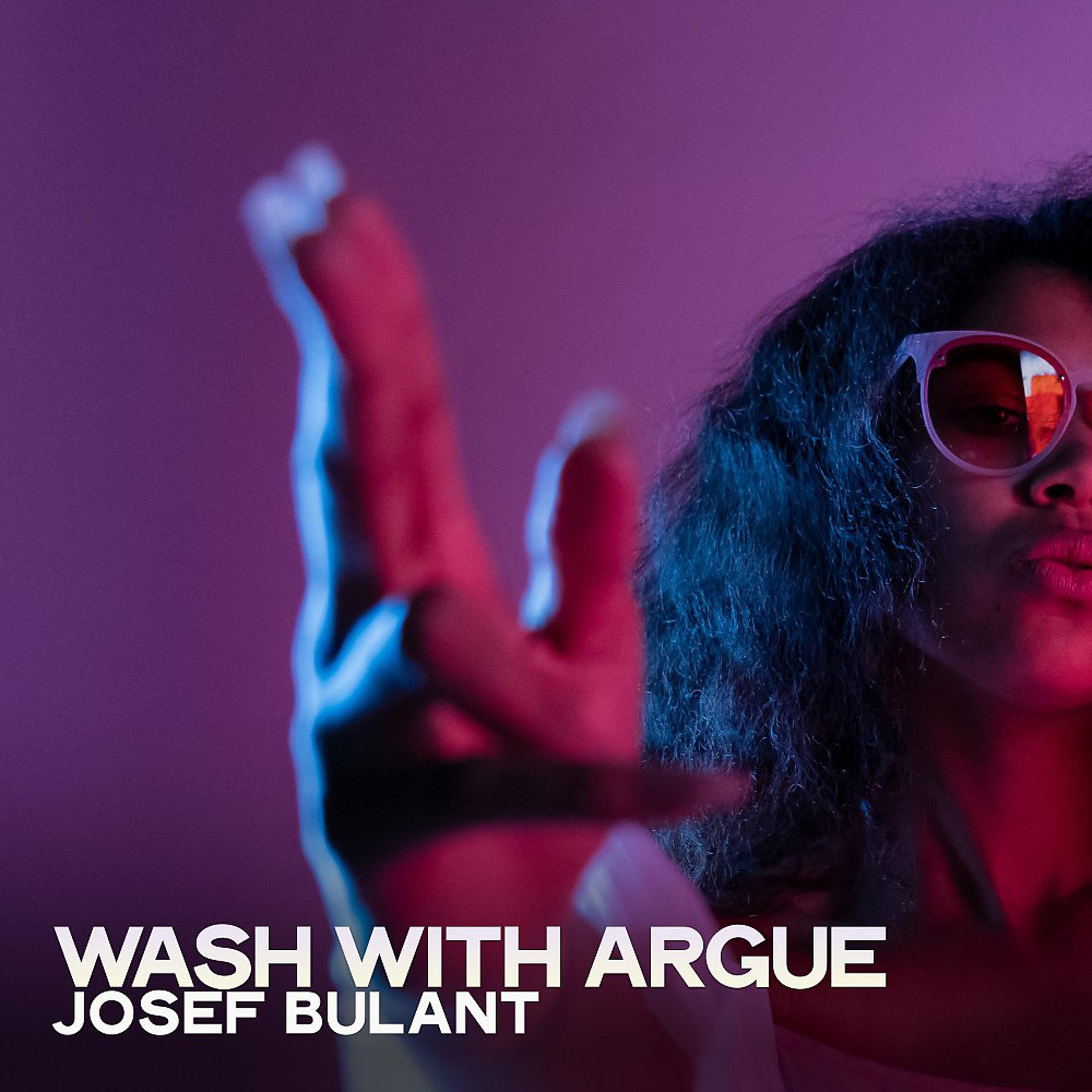 Постер альбома Wash with Argue