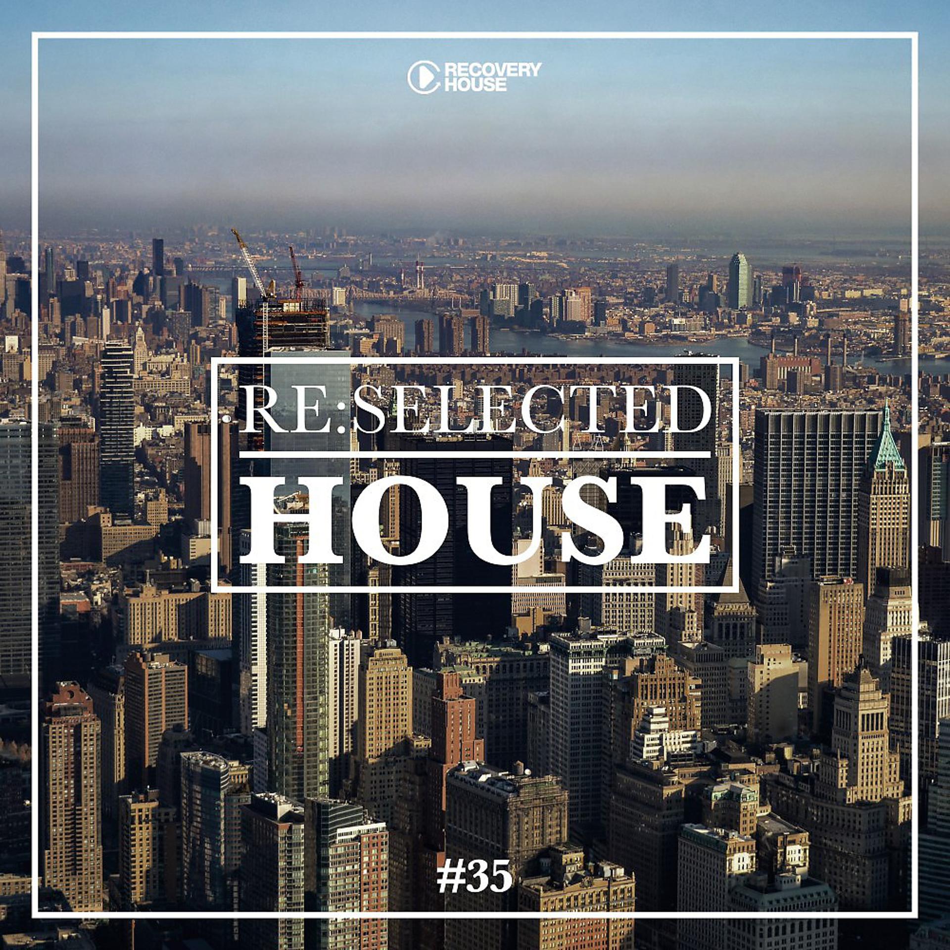Постер альбома Re:Selected House, Vol. 35