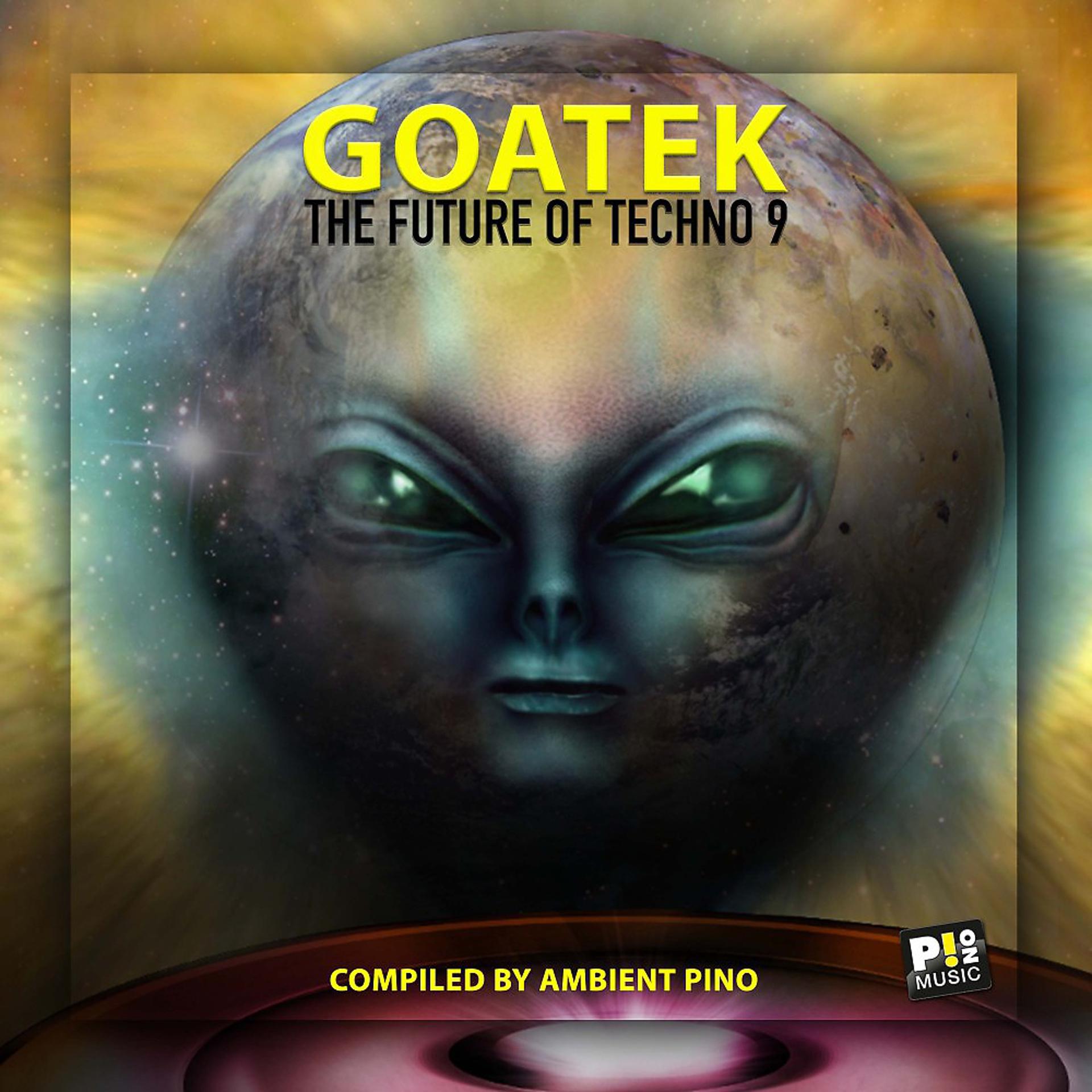 Постер альбома Goatek #9 (The Future of Techno)
