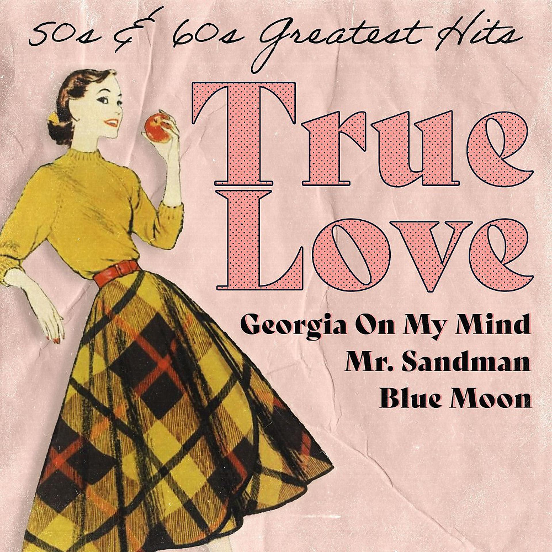 Постер альбома True Love (50S & 60s Greatest Hits)