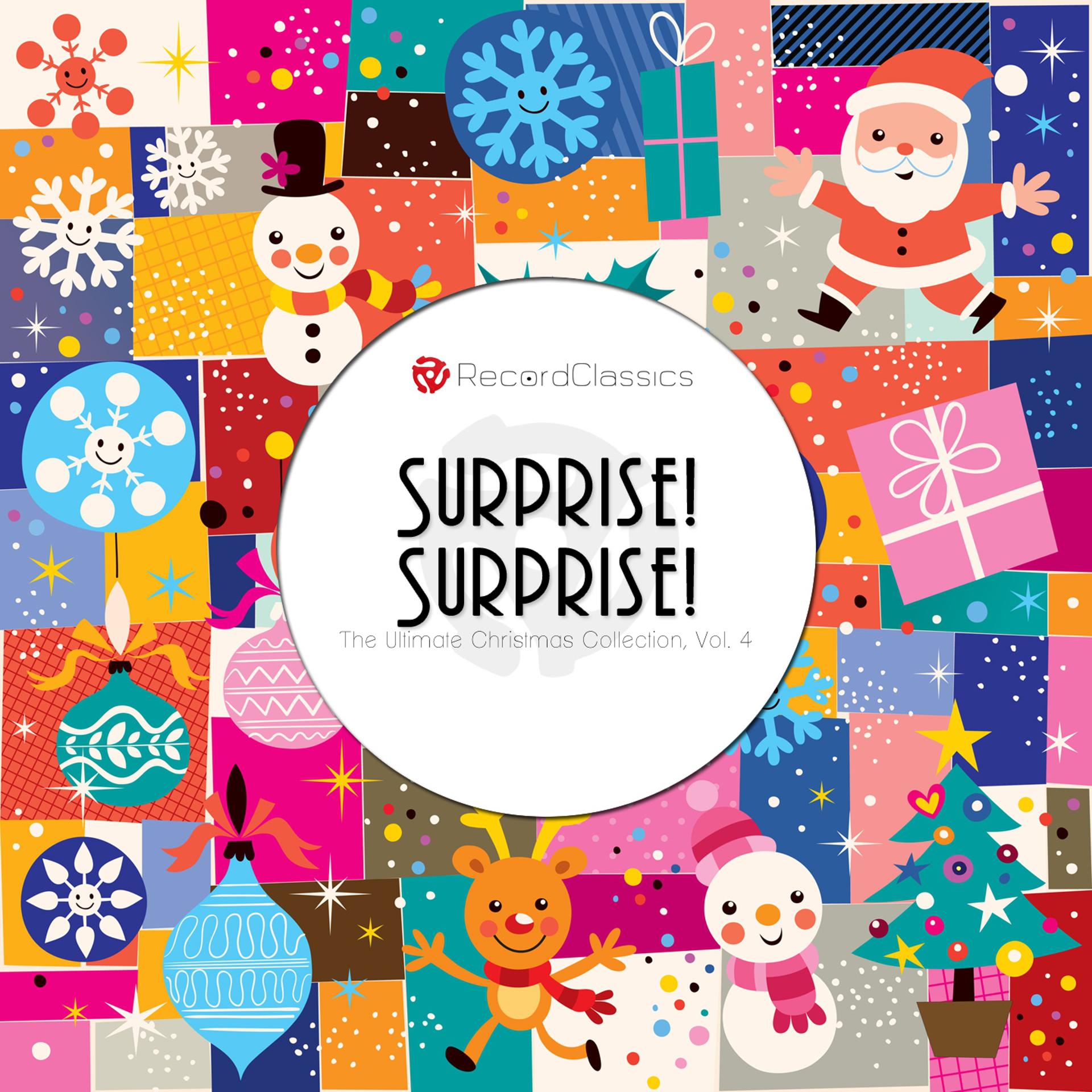 Постер альбома Surprise! Surprise!, Vol. 4 (The Ultimate Christmas Collection)