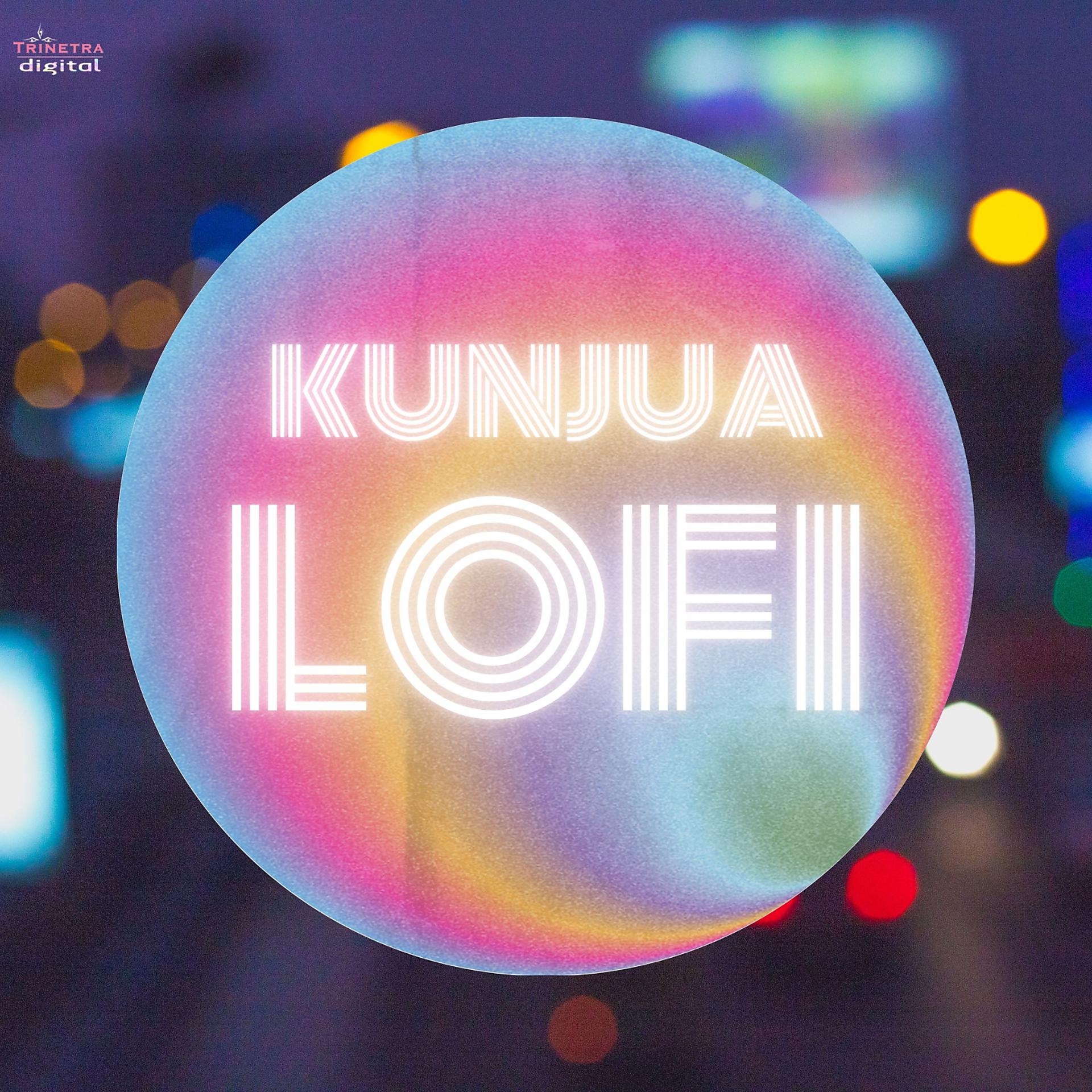 Постер альбома Kunjua Lofi