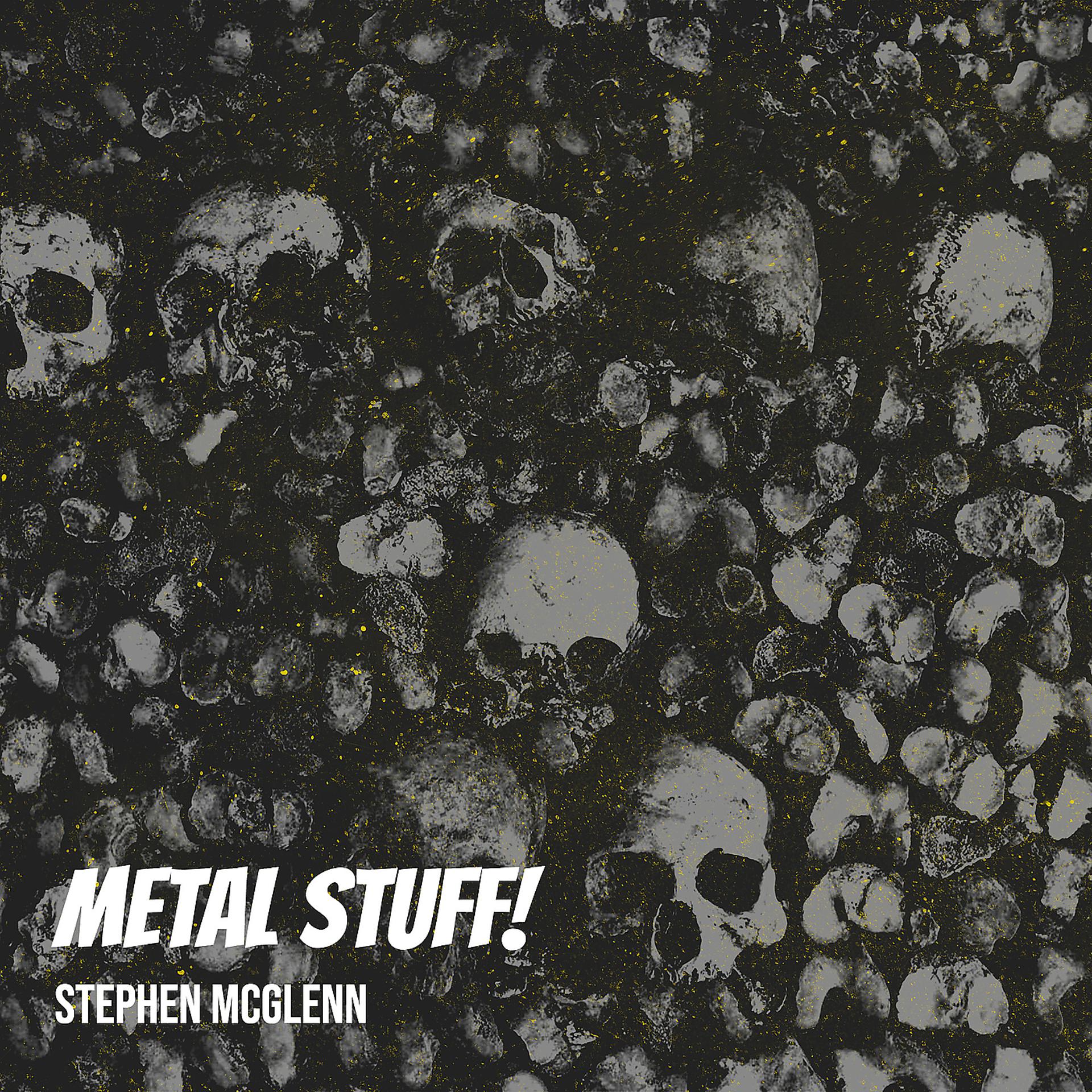 Постер альбома Metal Stuff!