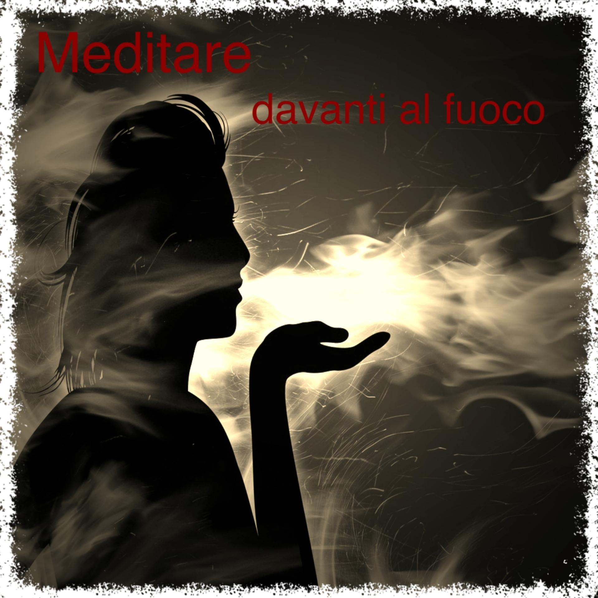 Постер альбома Meditare davanti al fuoco