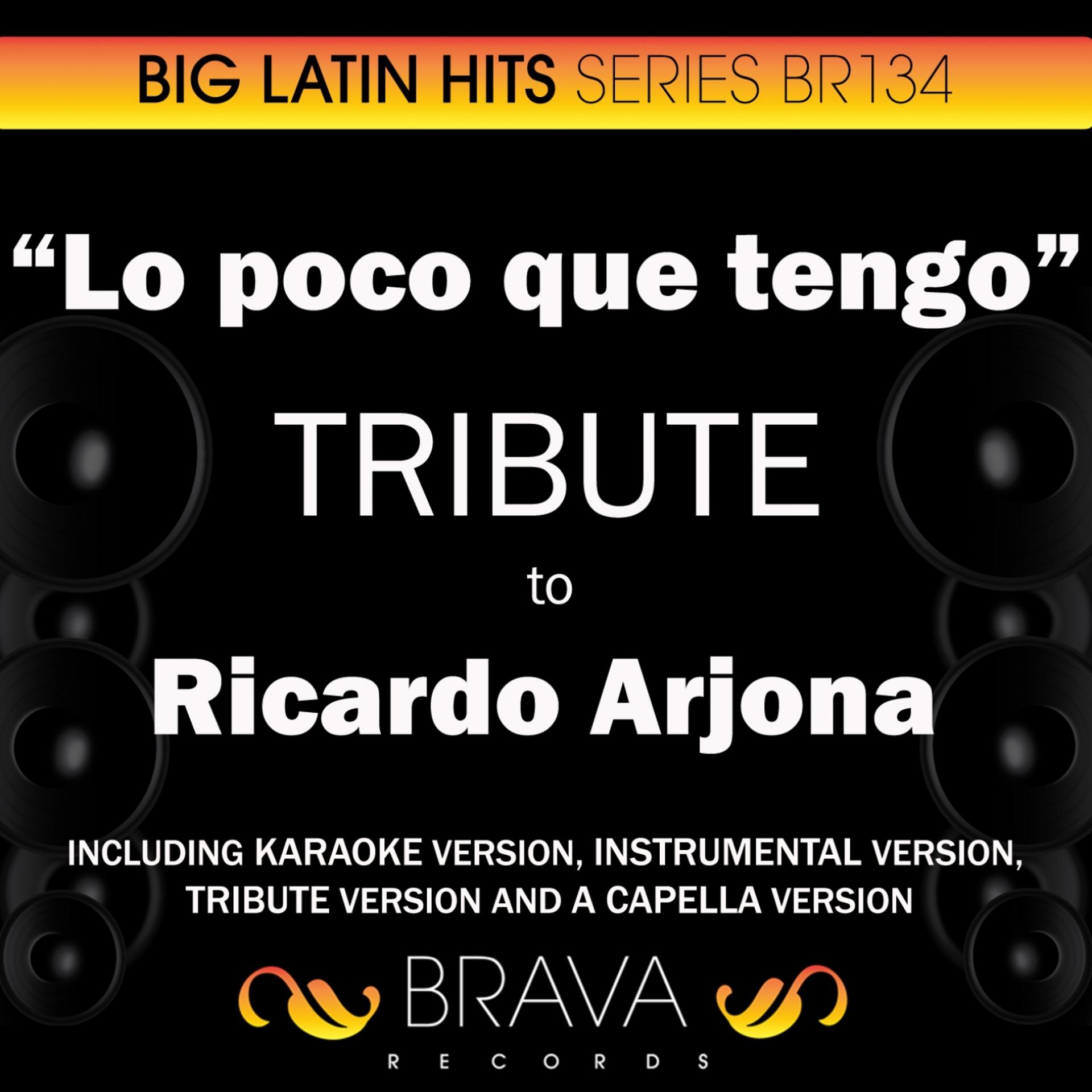 Постер альбома Lo poco que tengo - Tribute to Ricardo Arjona - EP