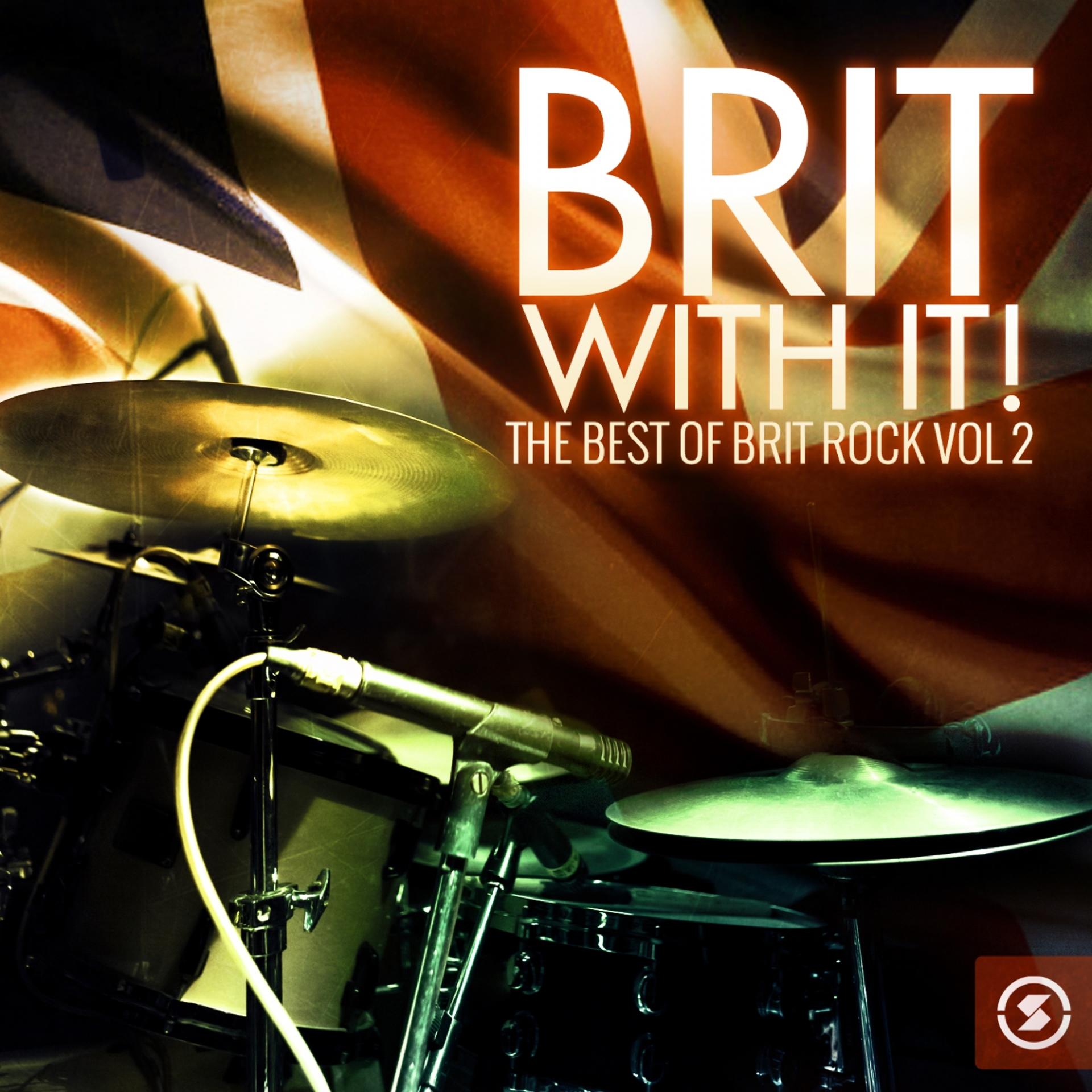 Постер альбома Brit with It: The Best of Brit Rock, Vol. 2