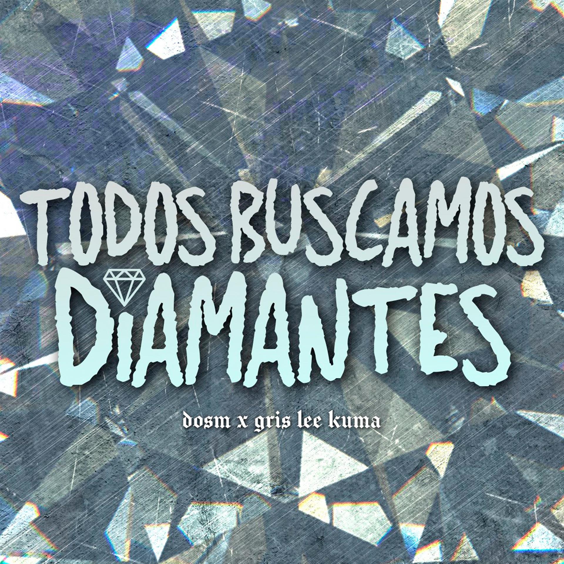 Постер альбома Todos Buscamos Diamantes