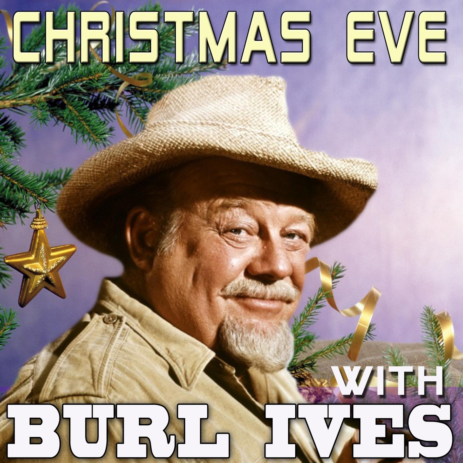 Постер альбома Christmas Eve with Burl Ives