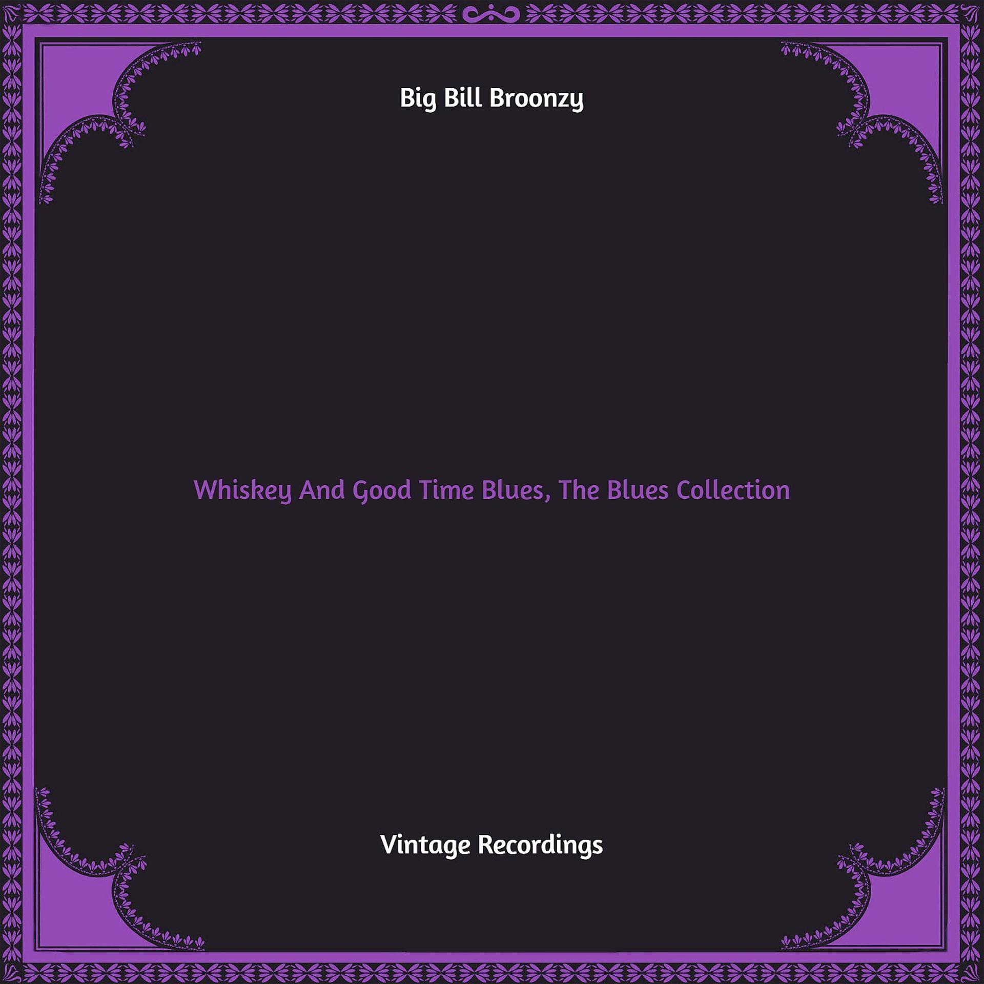 Постер альбома Whiskey And Good Time Blues, The Blues Collection