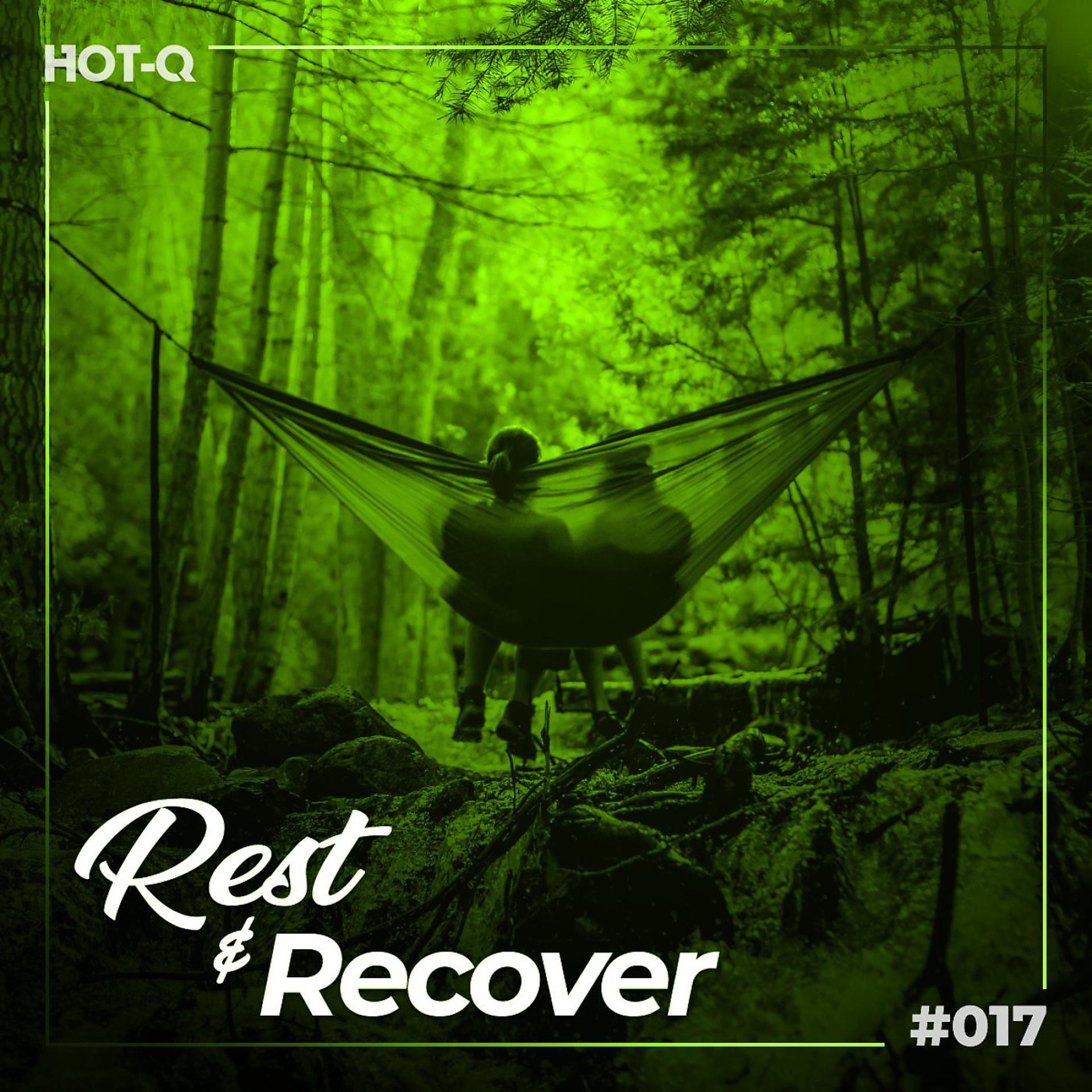 Постер альбома Rest & Recover 017