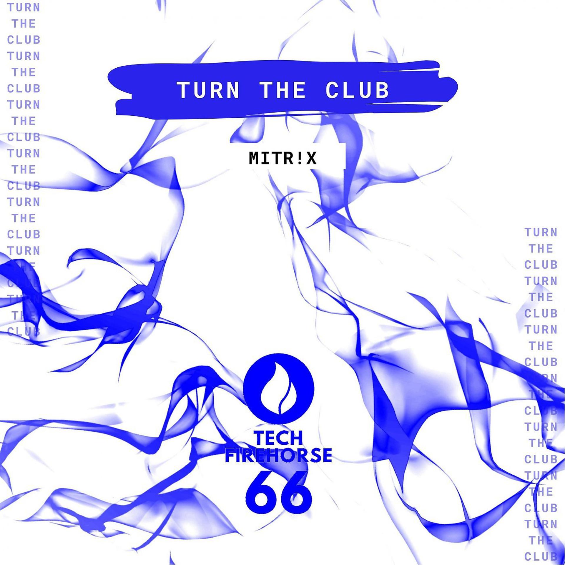 Постер альбома Turn The Club