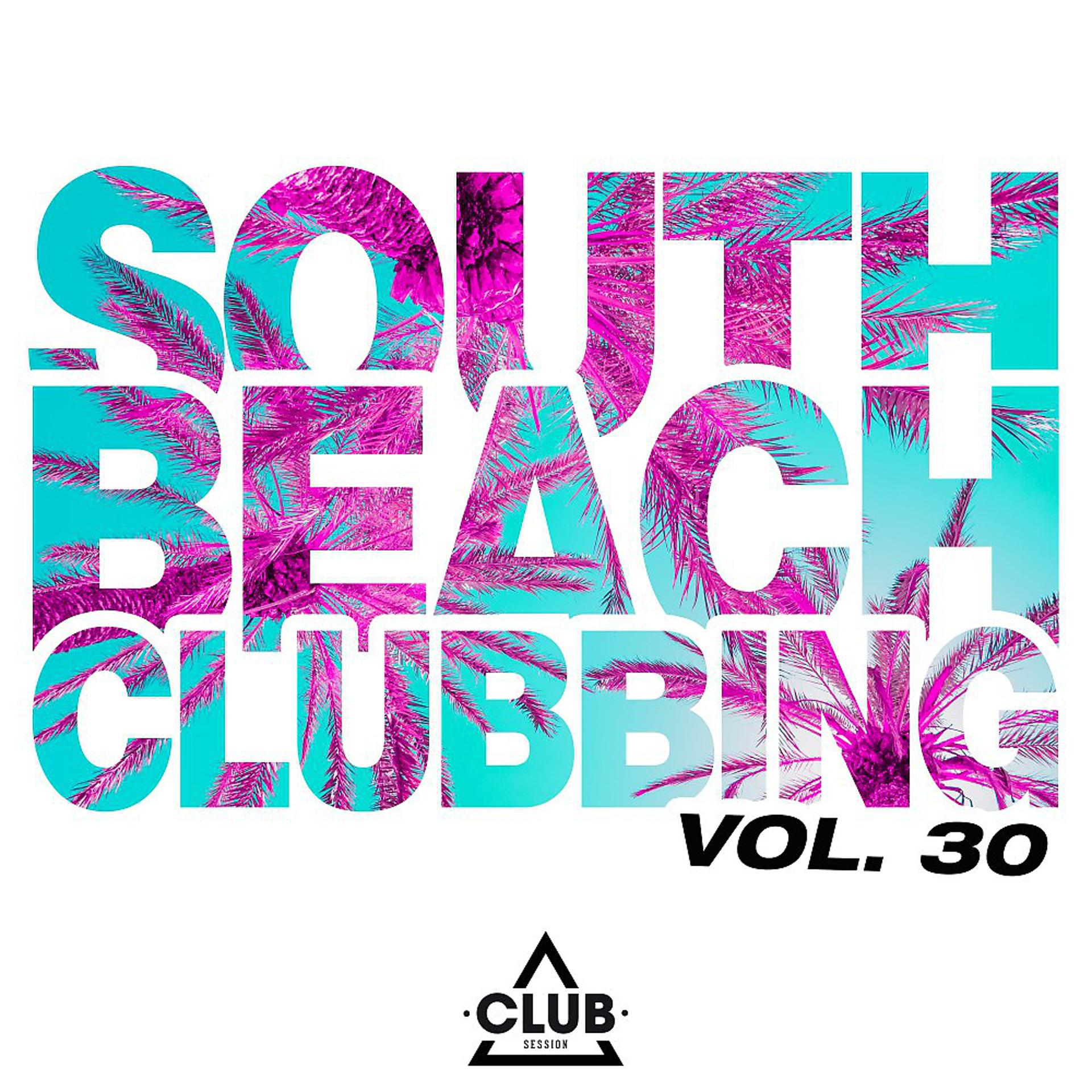 Постер альбома South Beach Clubbing, Vol. 30